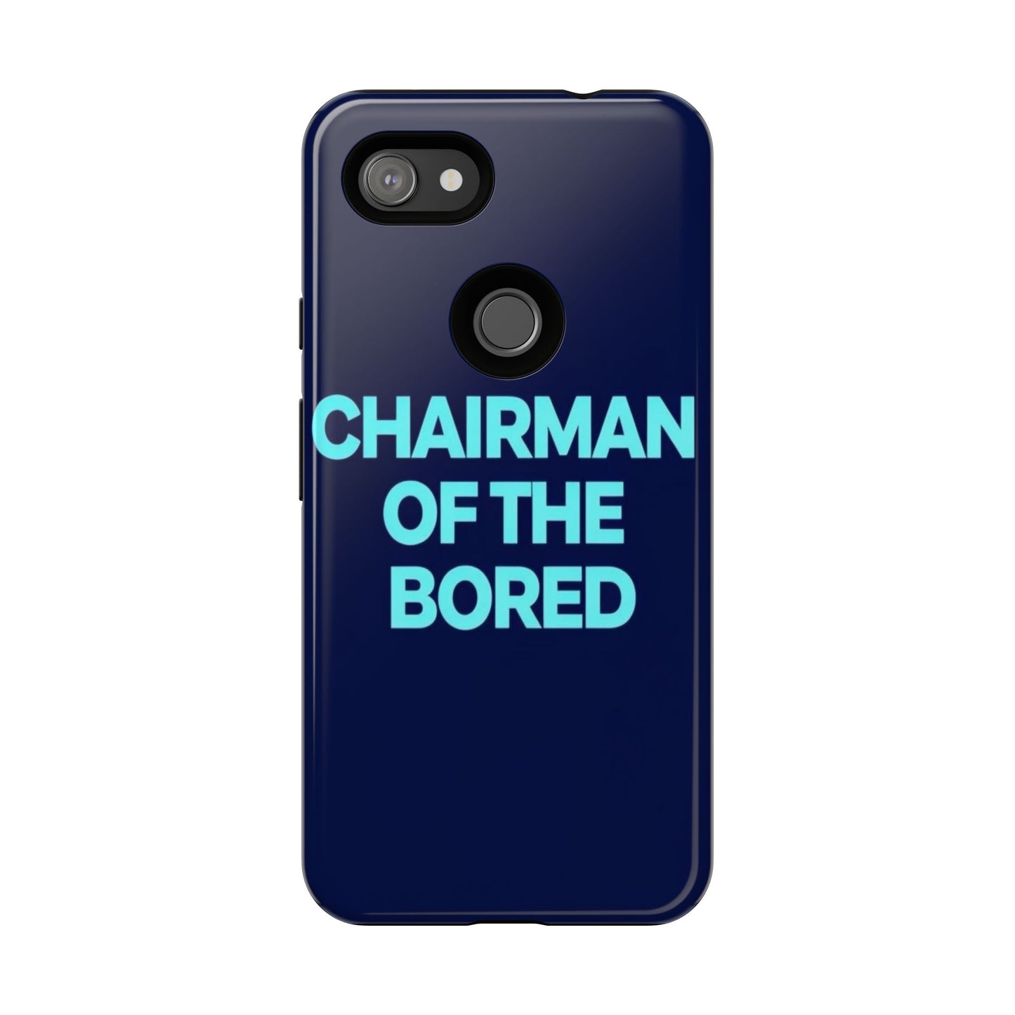 "Chairman of the Bored" Mobile Phone Case