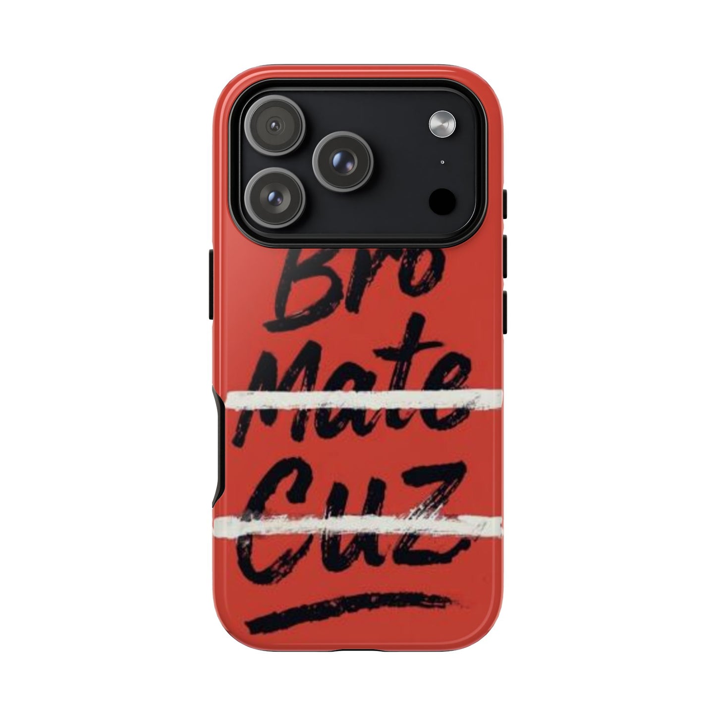 "Bro. Mate. Cuz." Mobile Phone Case