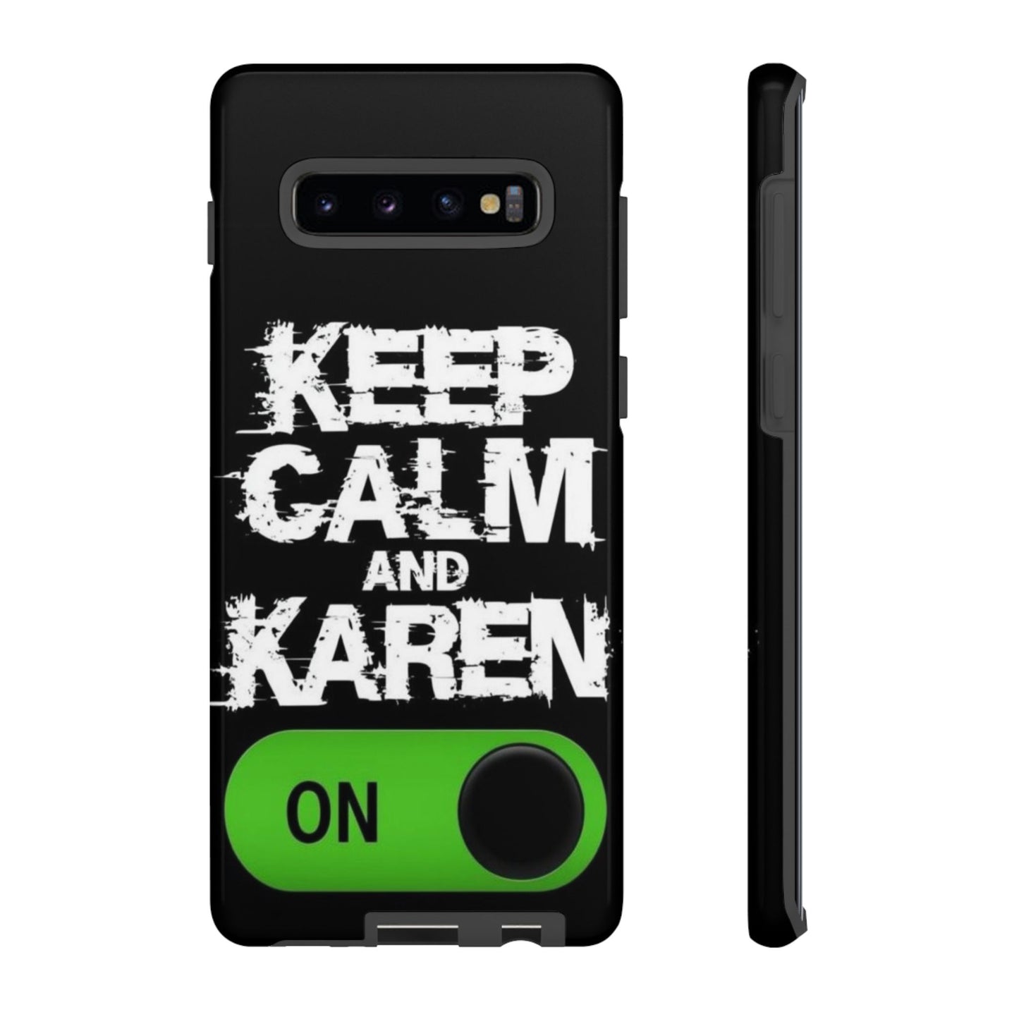 "Keep Calm and Karen On" Mobile Phone Case