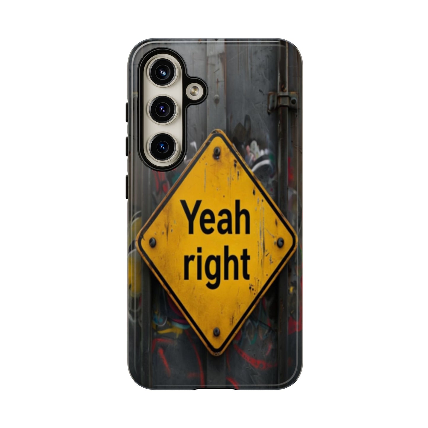 "Yeah, right" Mobile Phone Case