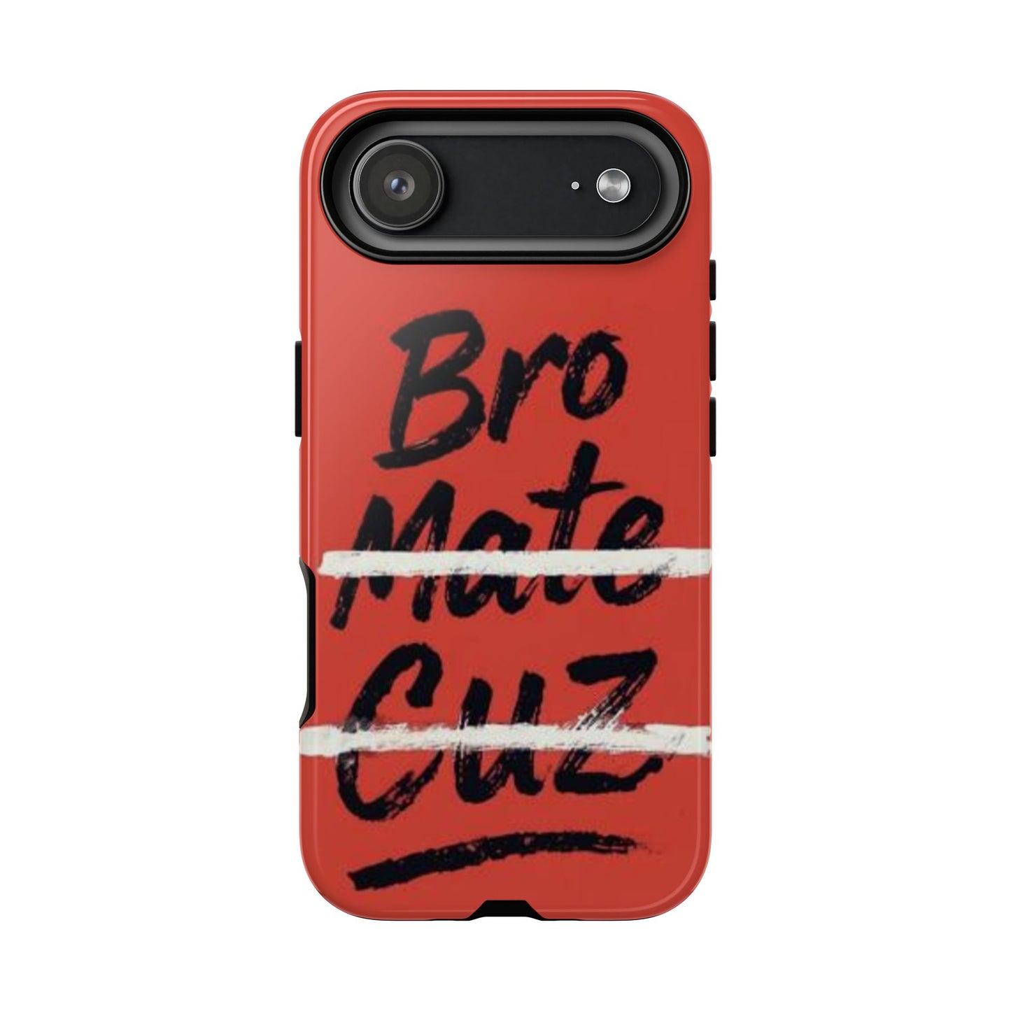 "Bro. Mate. Cuz." Mobile Phone Case