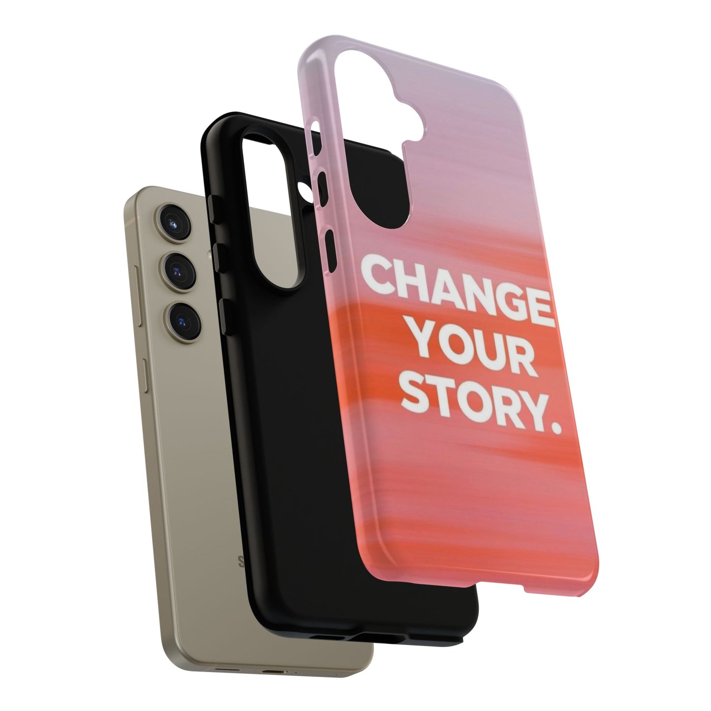 "Change Your Story" Mobile Phone Case