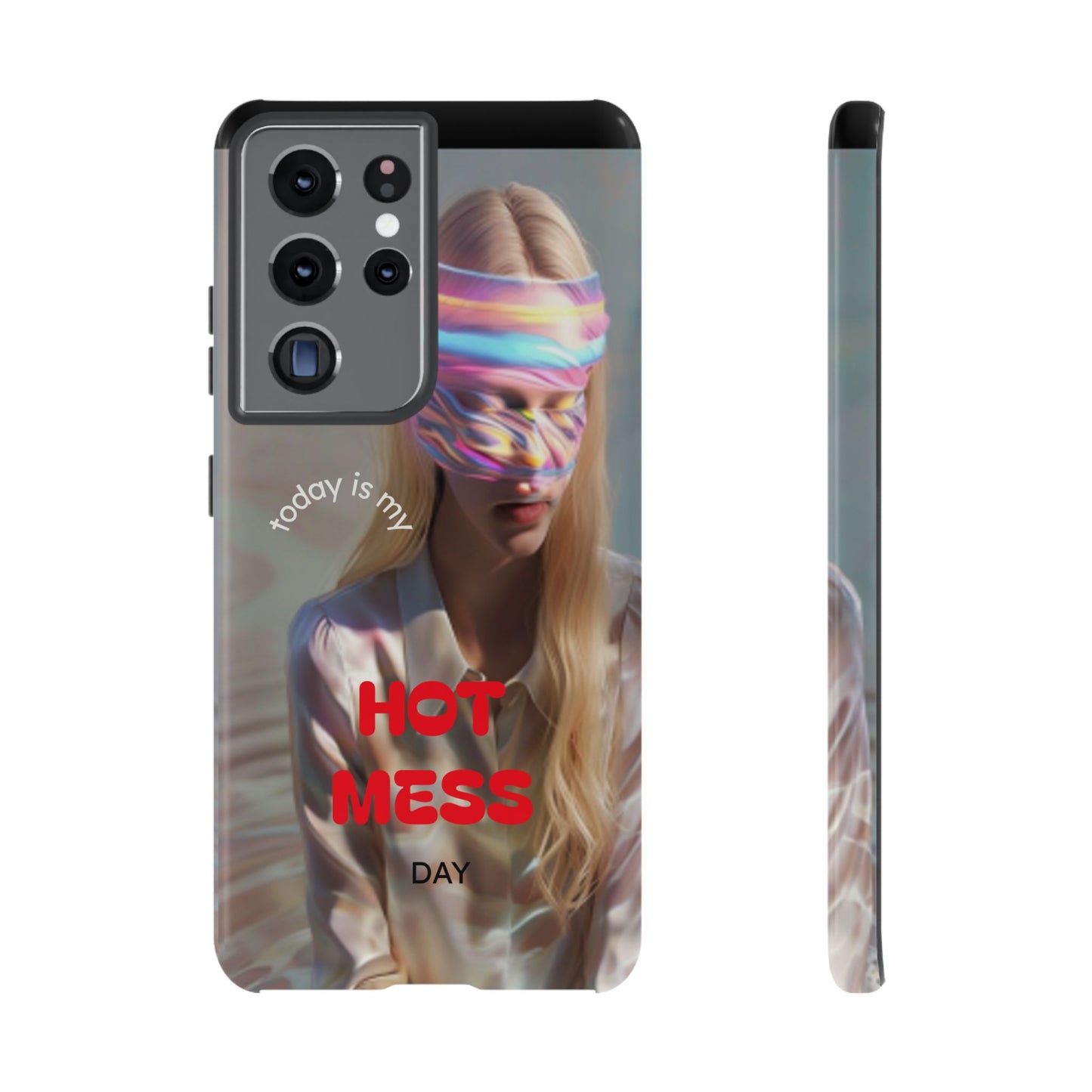 "Today is my Hot Mess Day" Mobile Phone Case