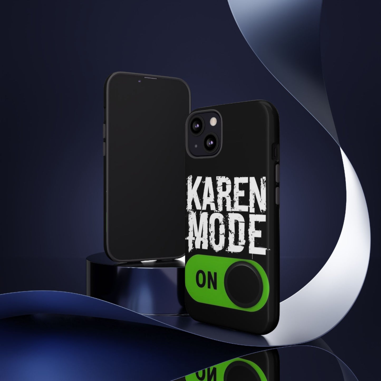 "Karen Mode On" Mobile Phone Case (green)