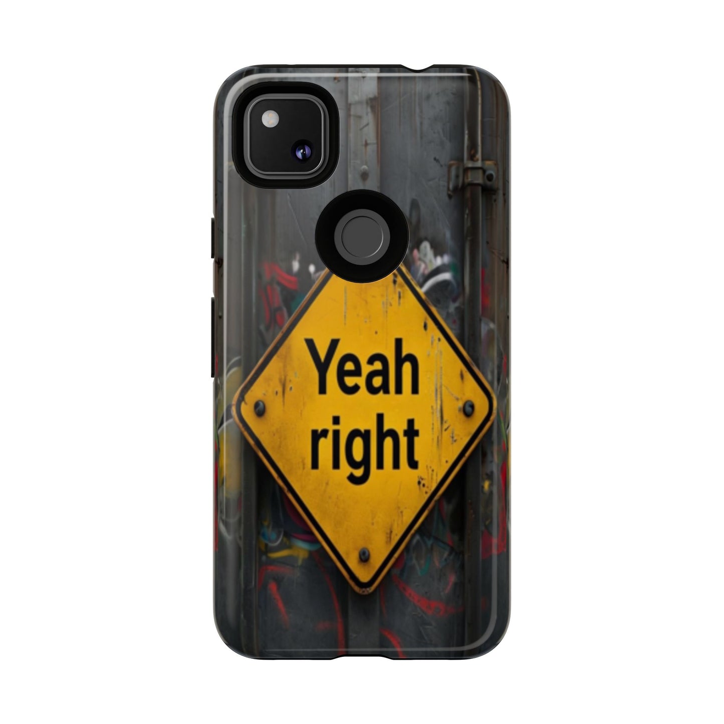 "Yeah, right" Mobile Phone Case