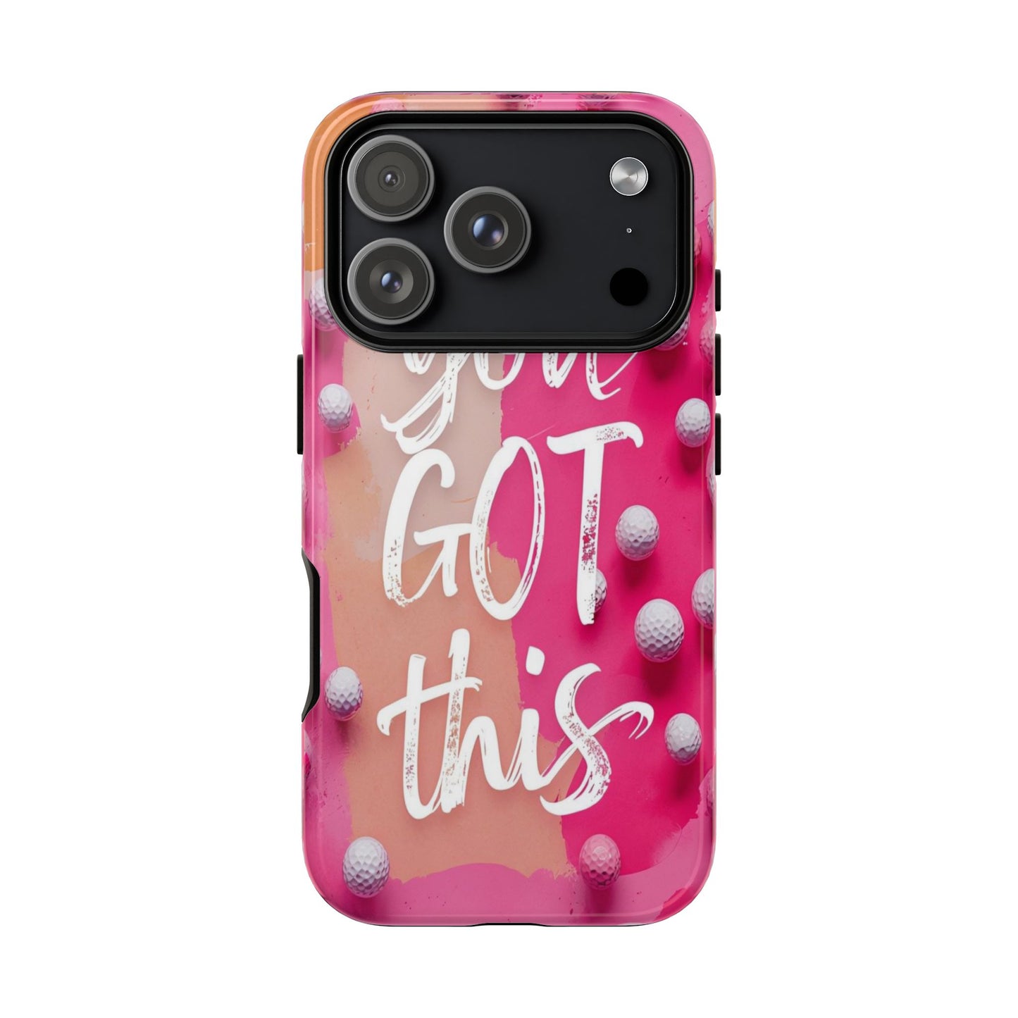 "You got This" (golf edition) Mobile Phone Case (pink)