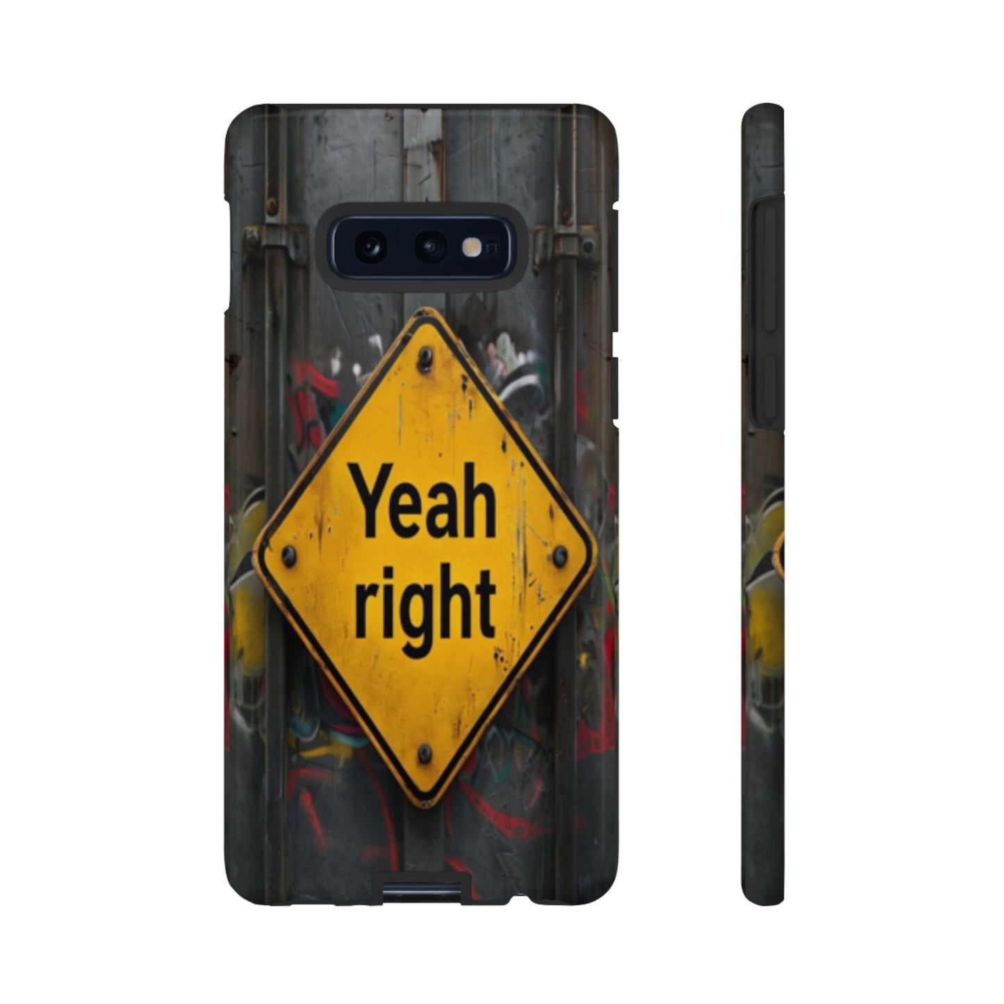 "Yeah, right" Mobile Phone Case