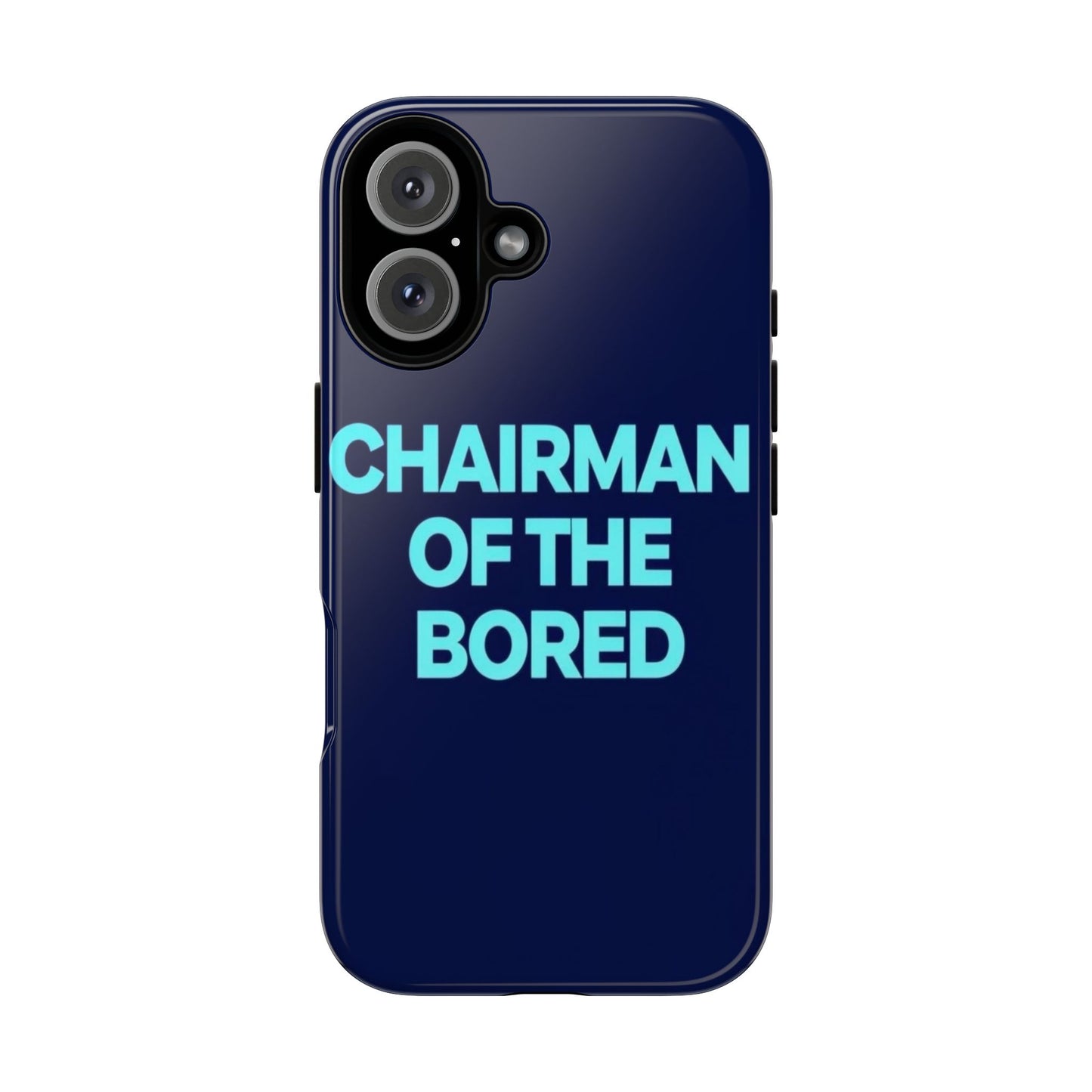 "Chairman of the Bored" Mobile Phone Case
