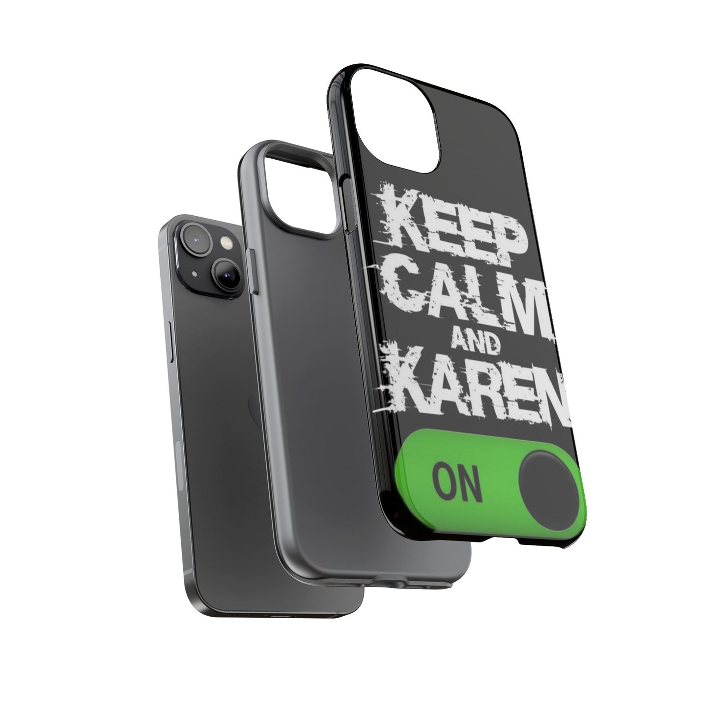 "Keep Calm and Karen On" Mobile Phone Case