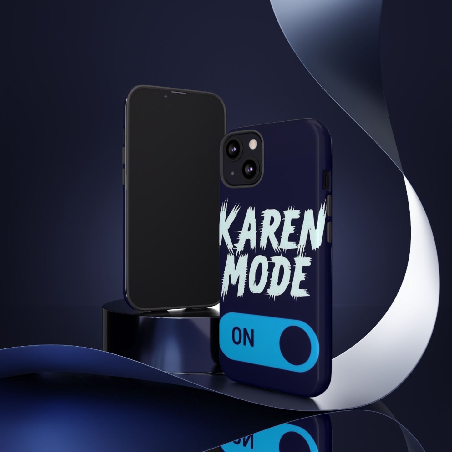 "Karen Mode On" Mobile Phone Case (blue)