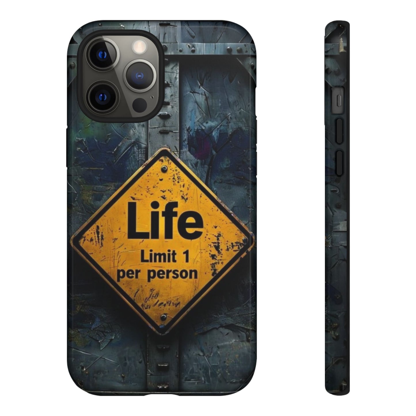 "Life, Limit 1 Per Person" Mobile Phone Case