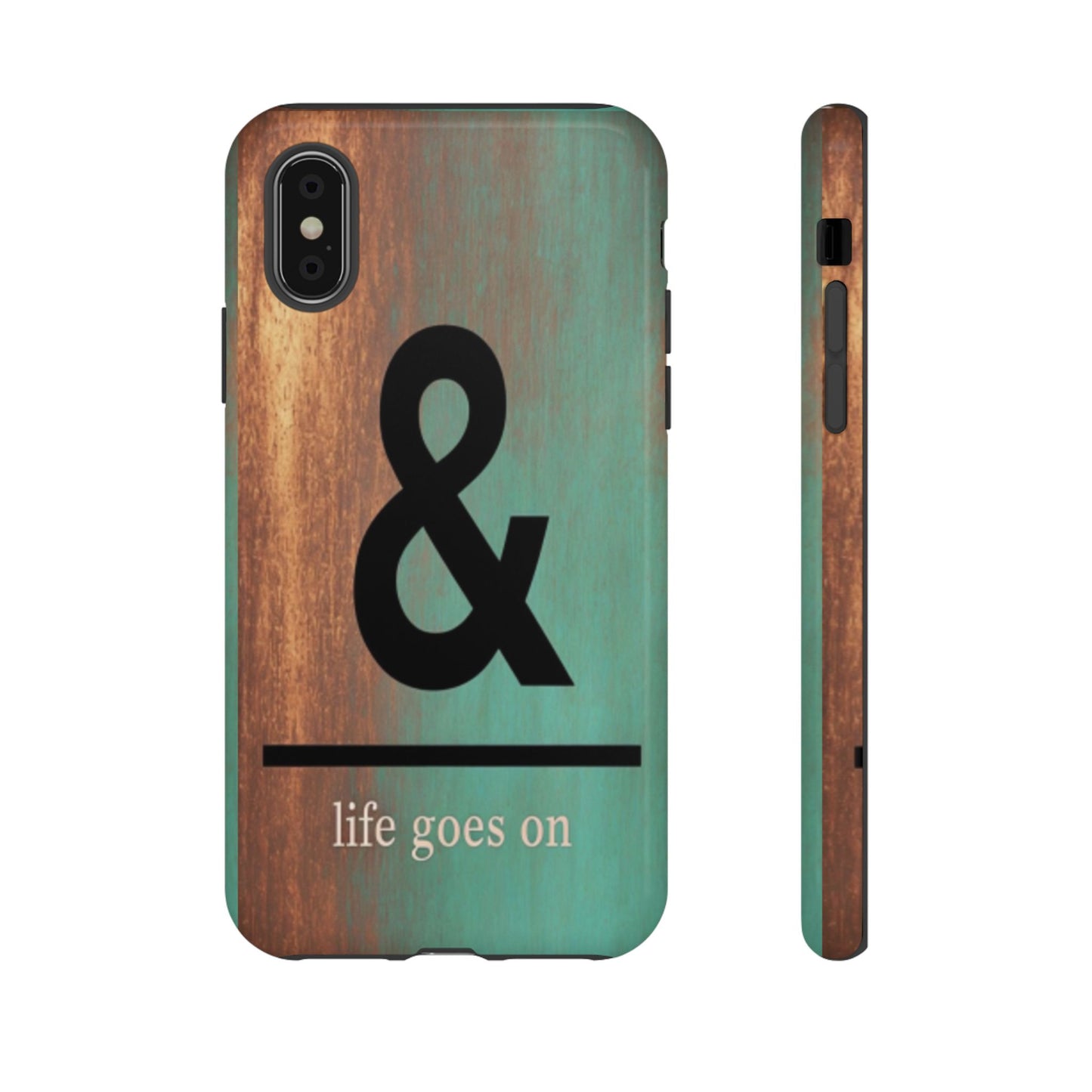 "Life Goes On" Mobile Phone Case
