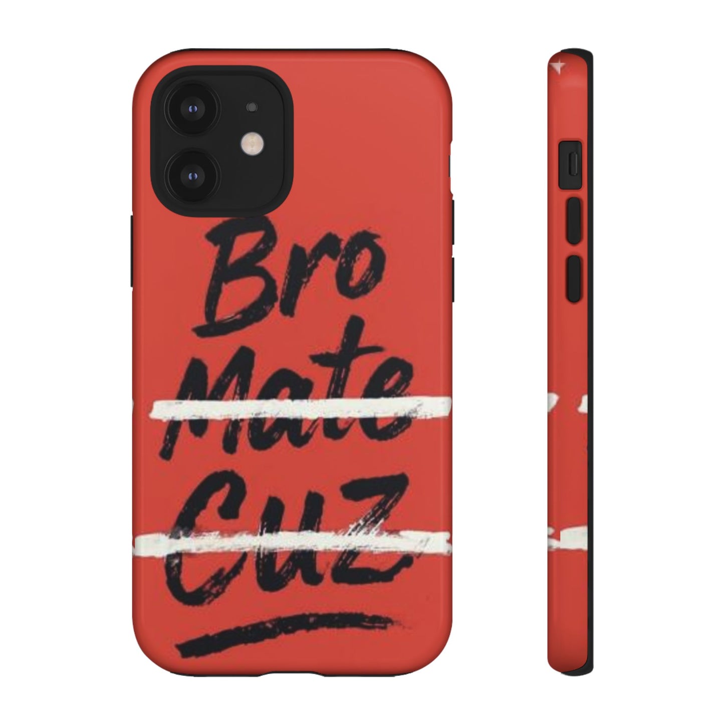 "Bro. Mate. Cuz." Mobile Phone Case