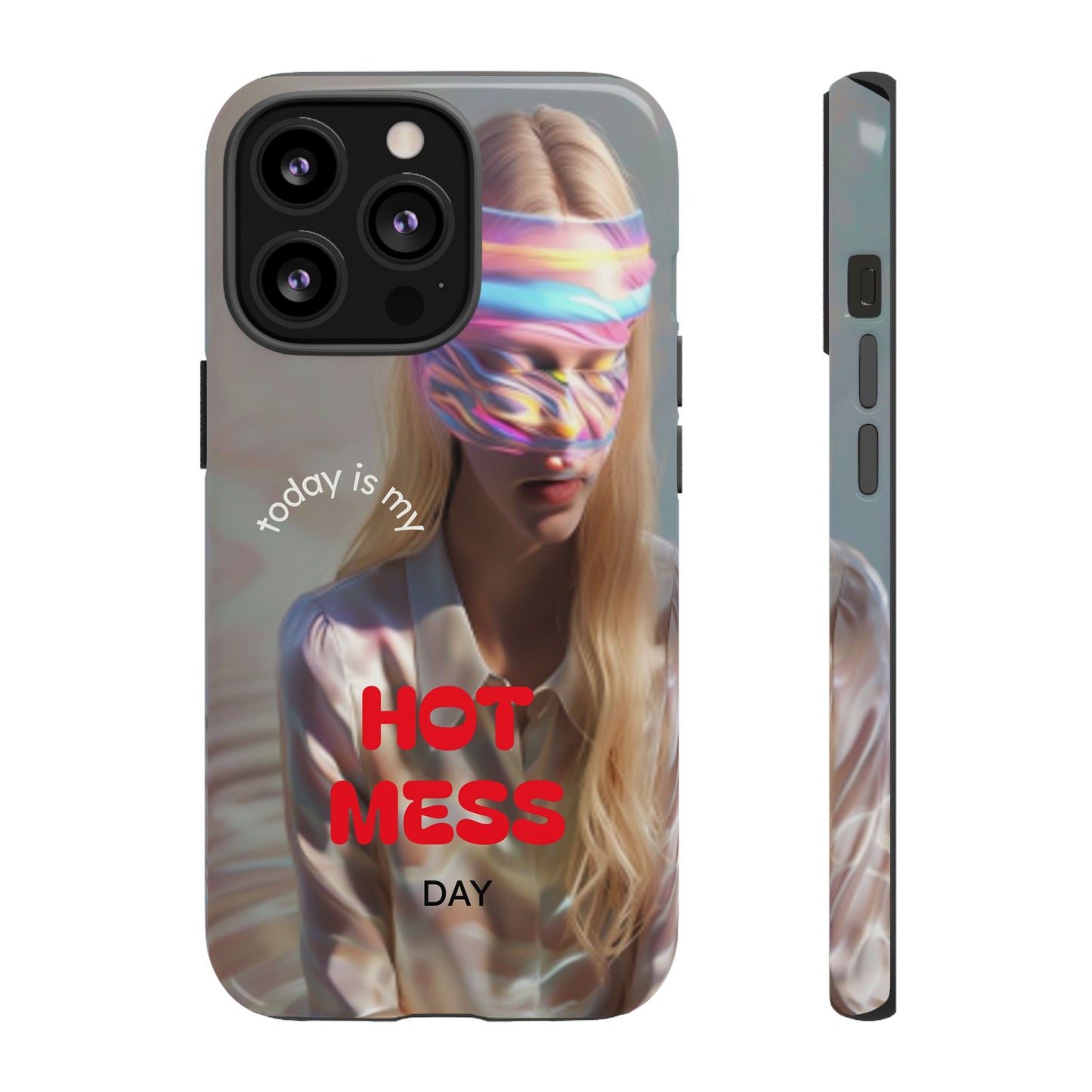 "Today is my Hot Mess Day" Mobile Phone Case
