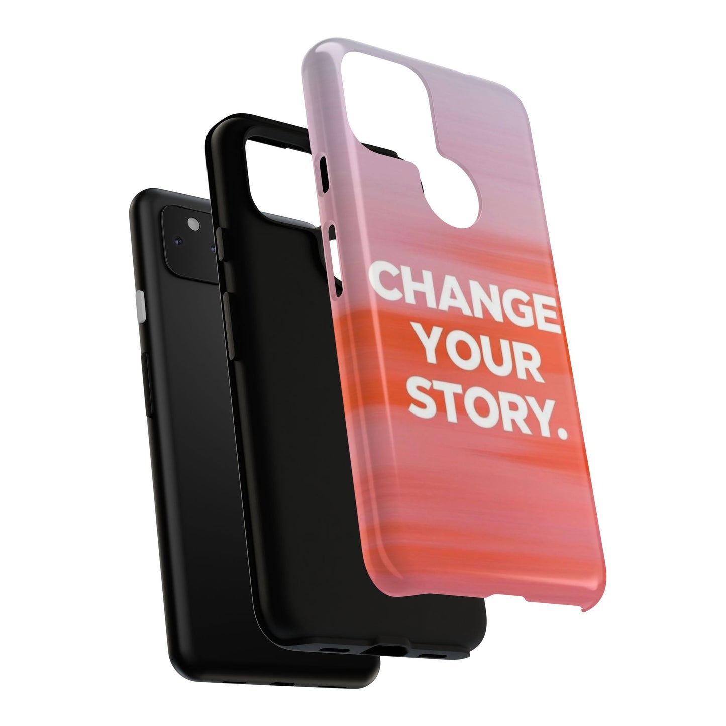 "Change Your Story" Mobile Phone Case
