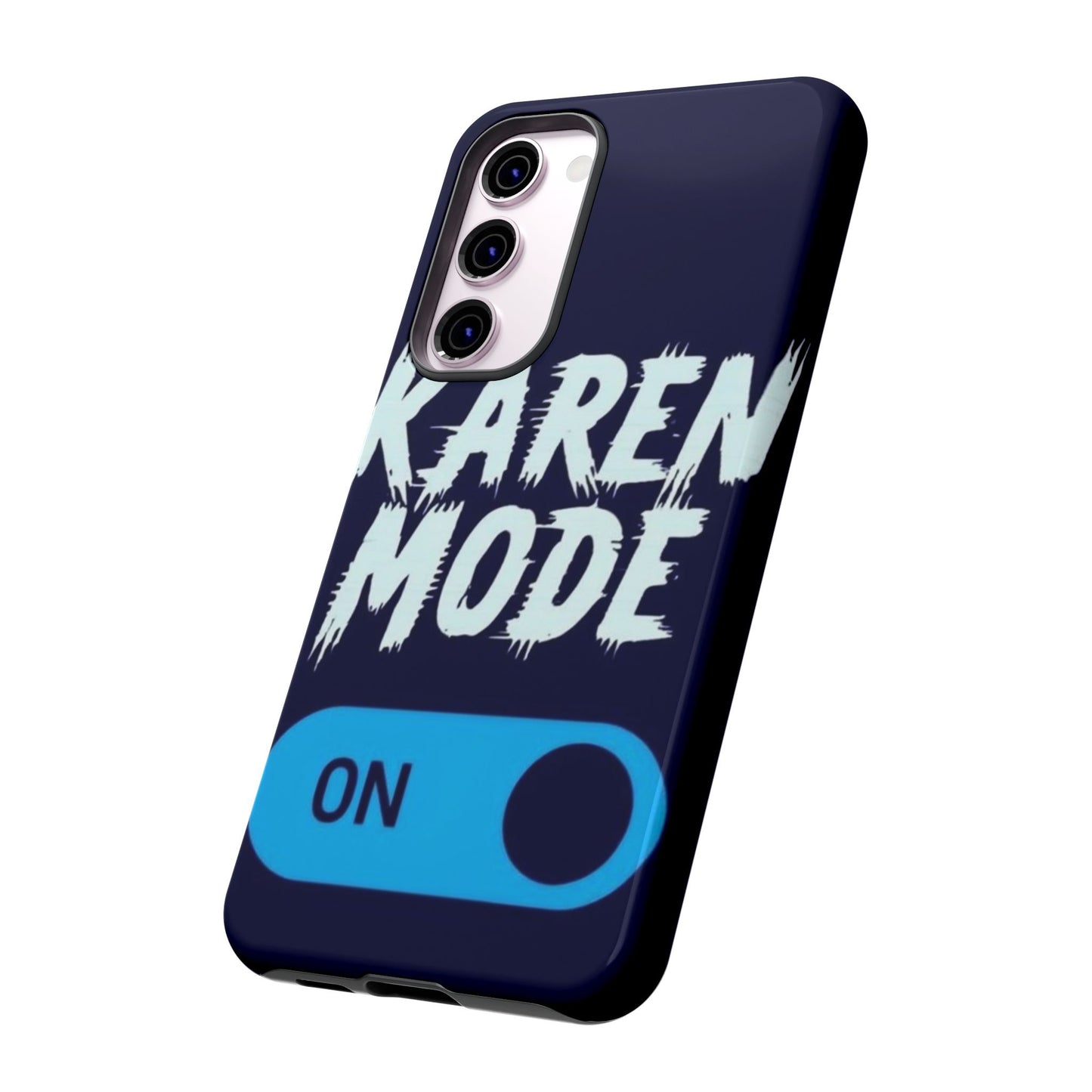 "Karen Mode On" Mobile Phone Case (blue)