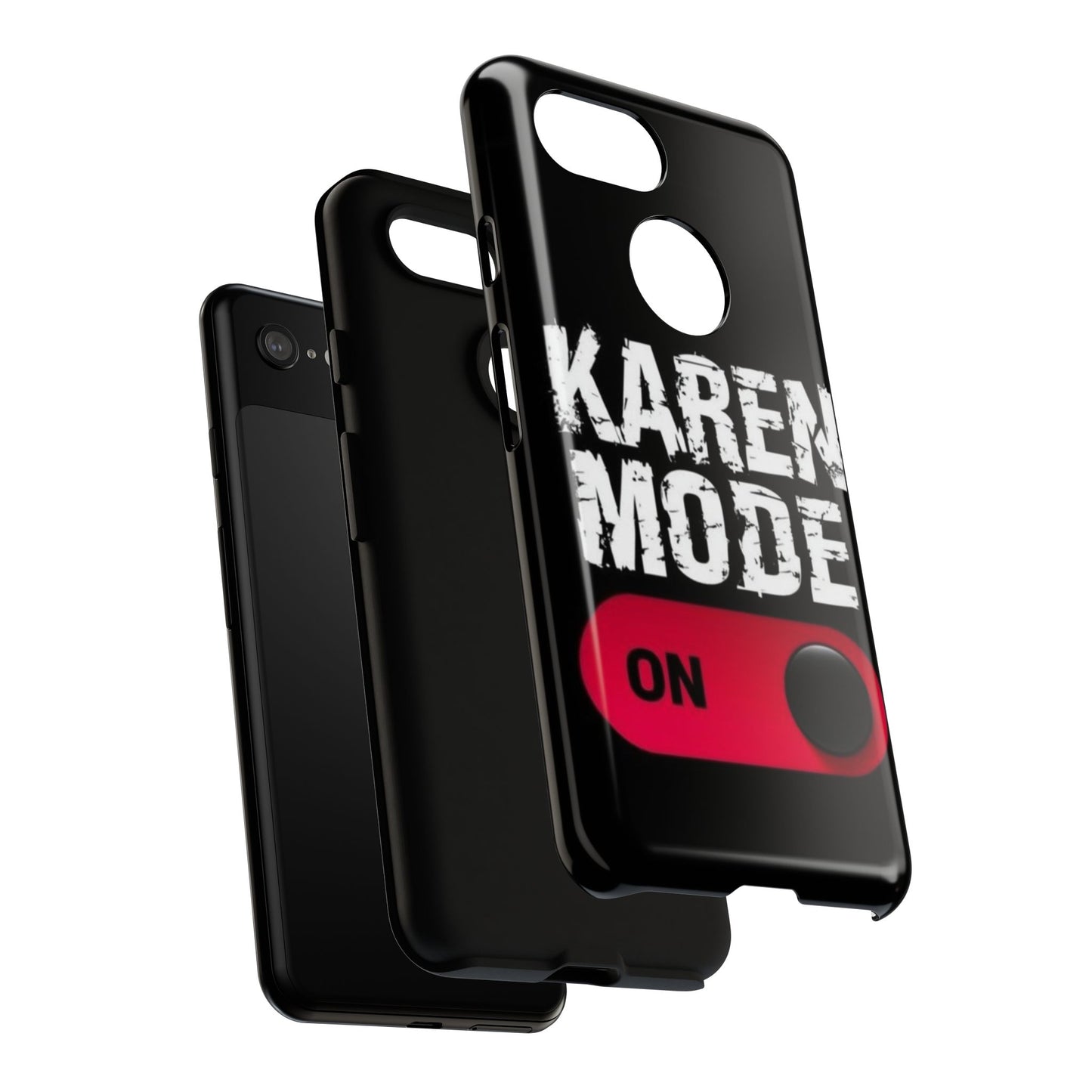 "Karen Mode On" Mobile Phone Case