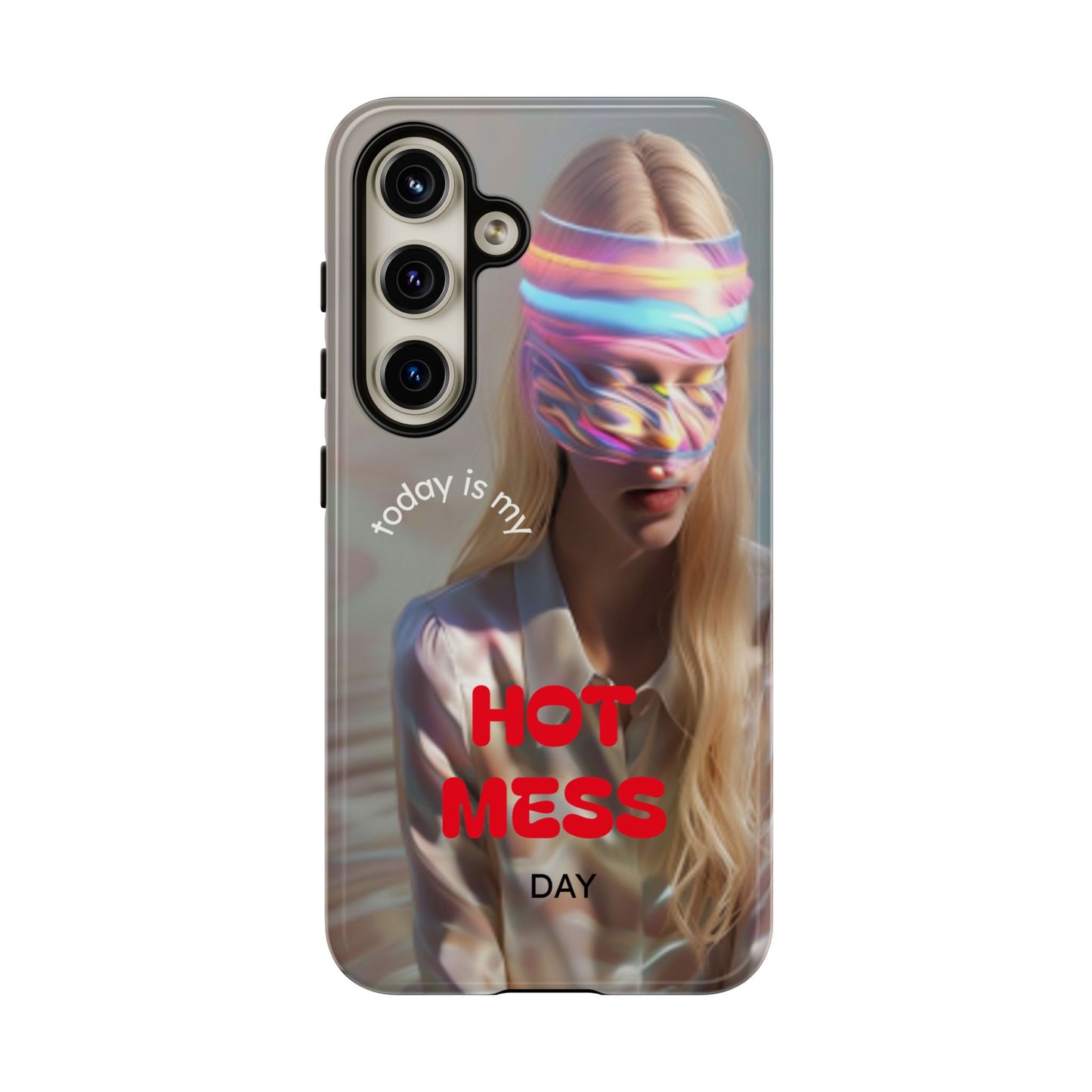 "Today is my Hot Mess Day" Mobile Phone Case
