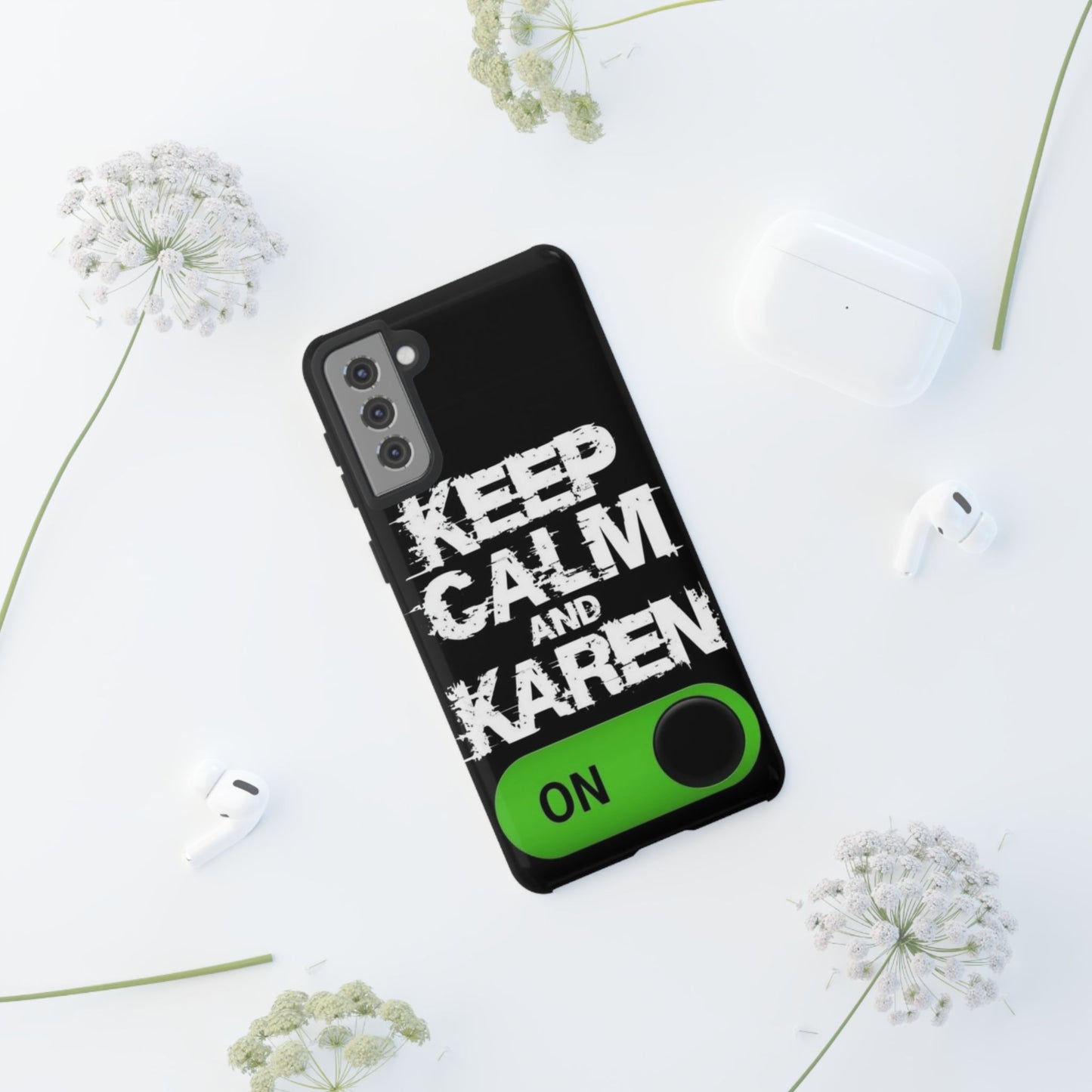 "Keep Calm and Karen On" Mobile Phone Case