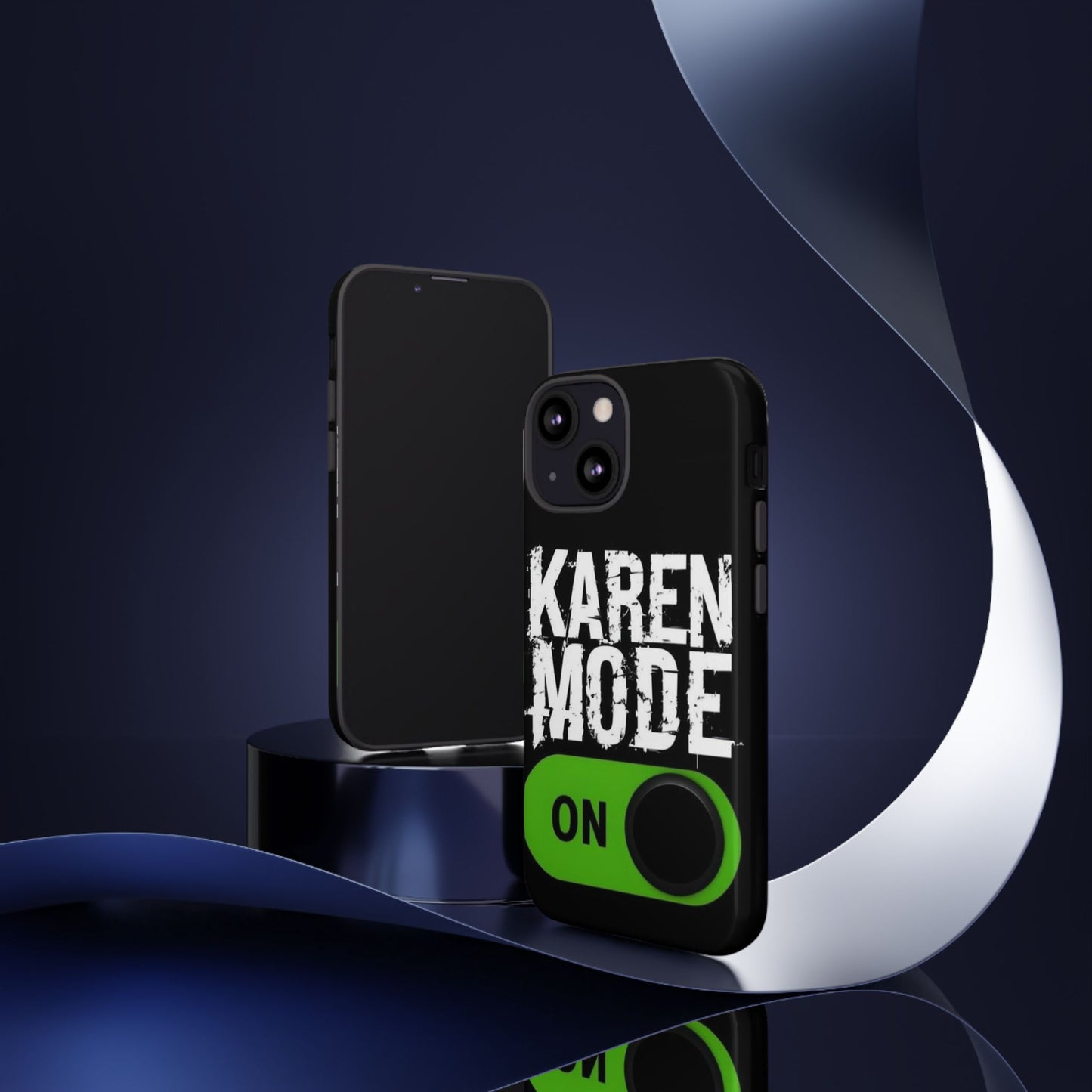 "Karen Mode On" Mobile Phone Case (green)