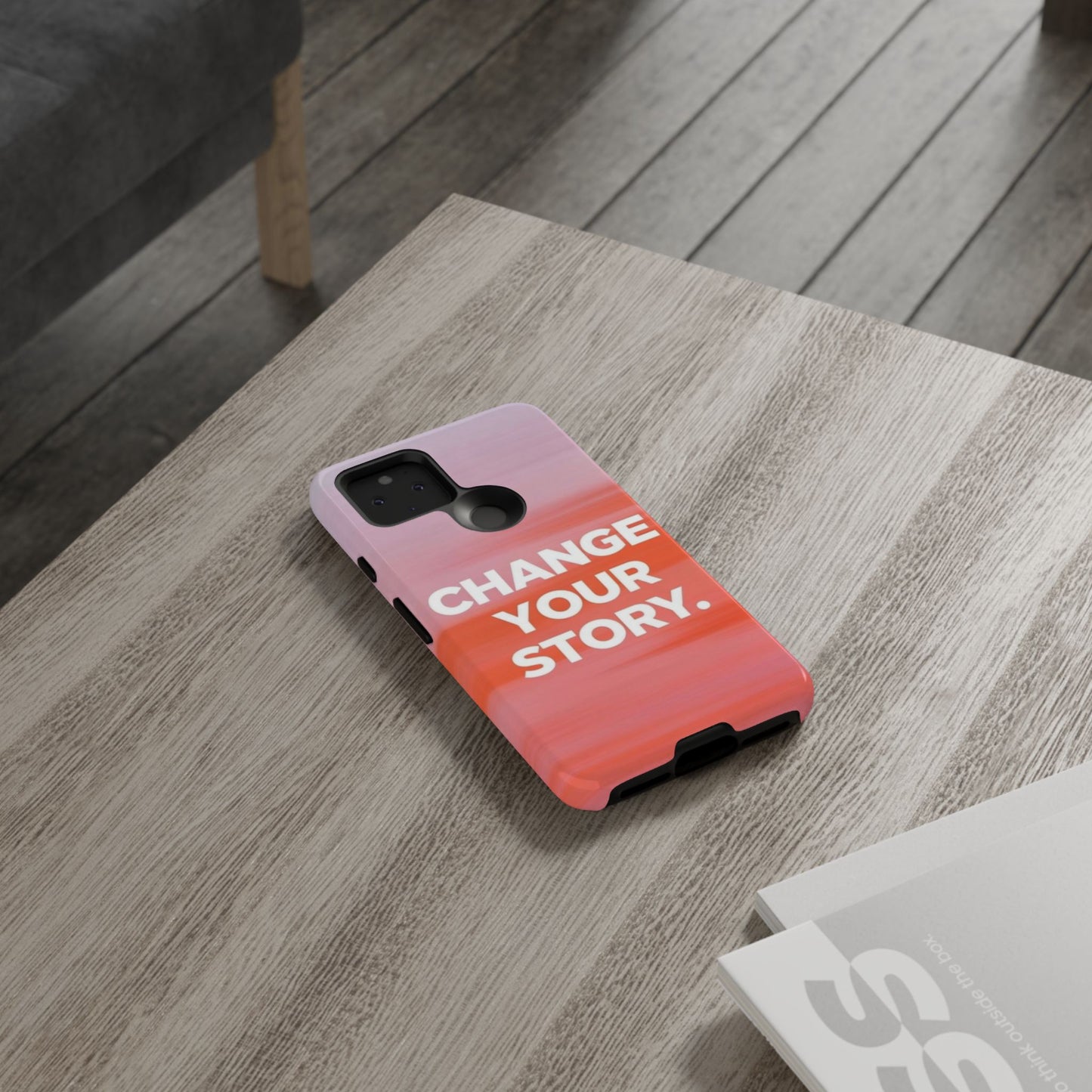 "Change Your Story" Mobile Phone Case
