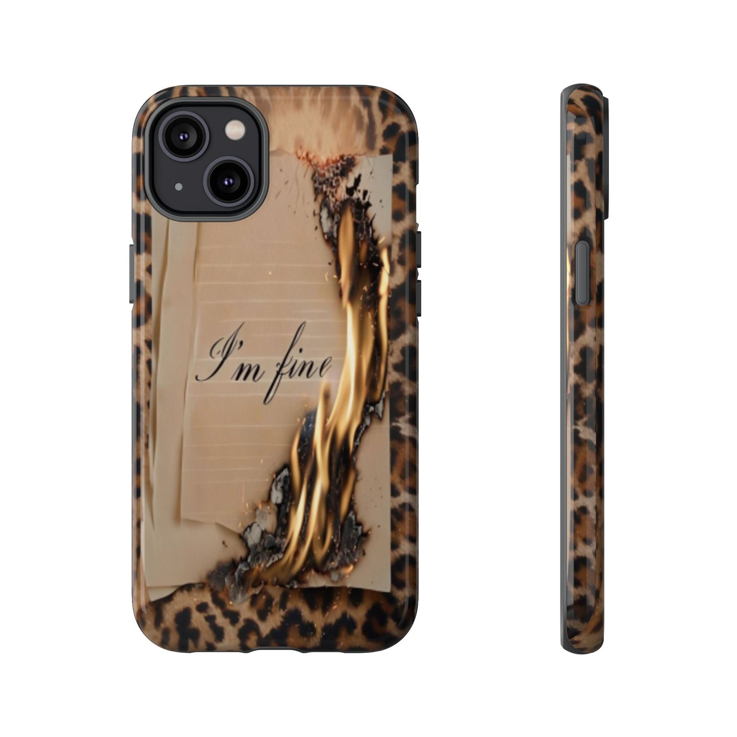 "I Am Fine" Mobile Phone Case