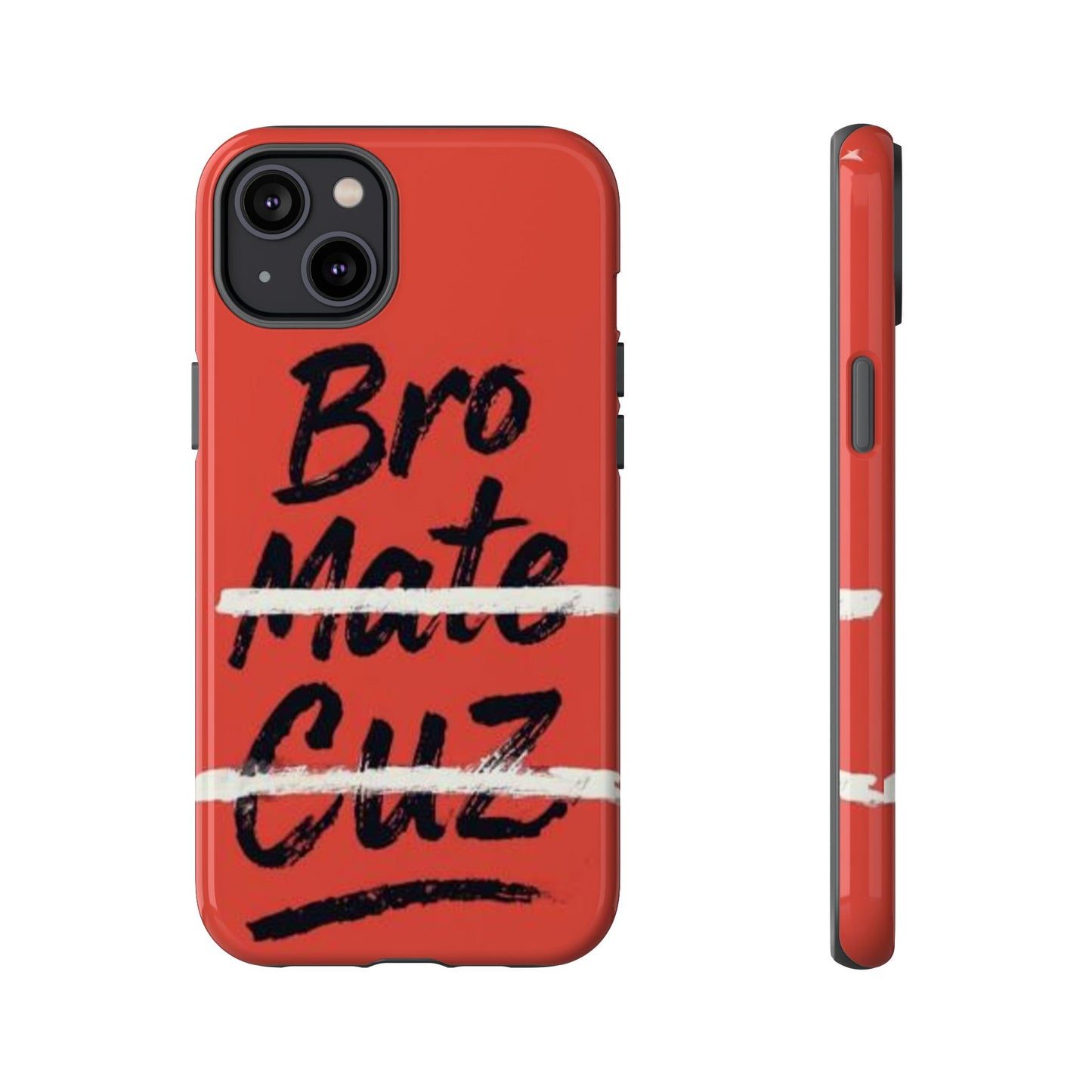 "Bro. Mate. Cuz." Mobile Phone Case