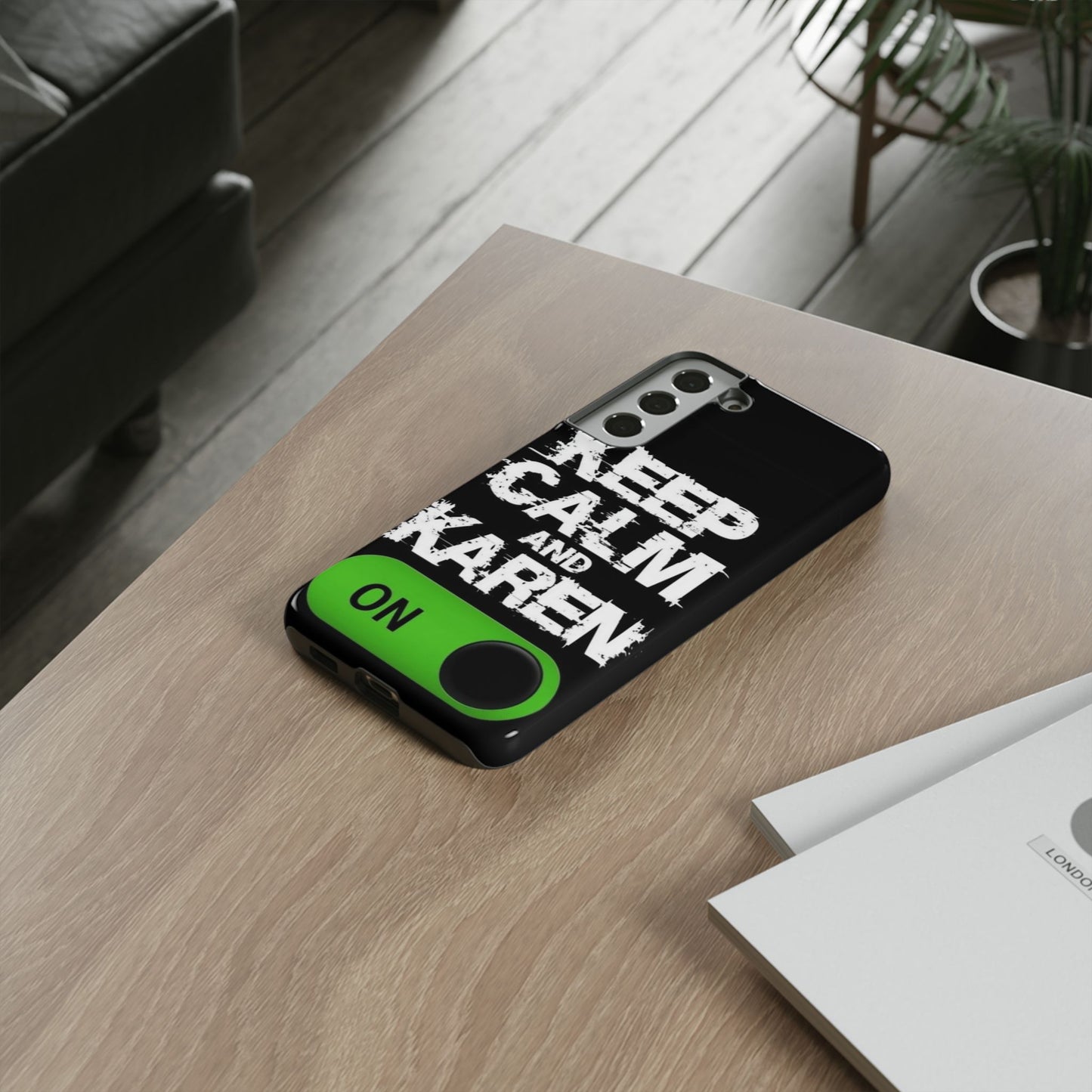 "Keep Calm and Karen On" Mobile Phone Case