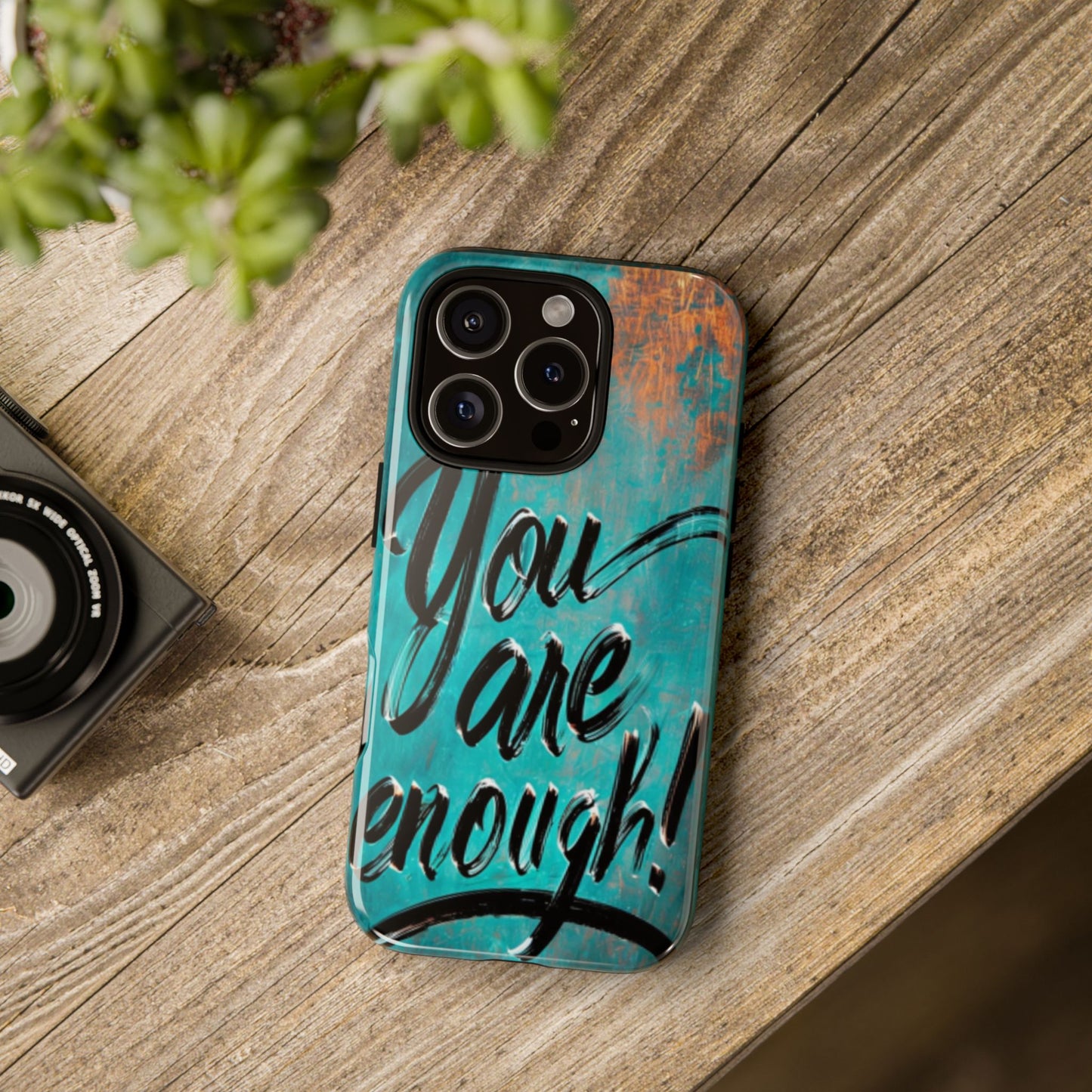 "You are Enough" Mobile Phone Case
