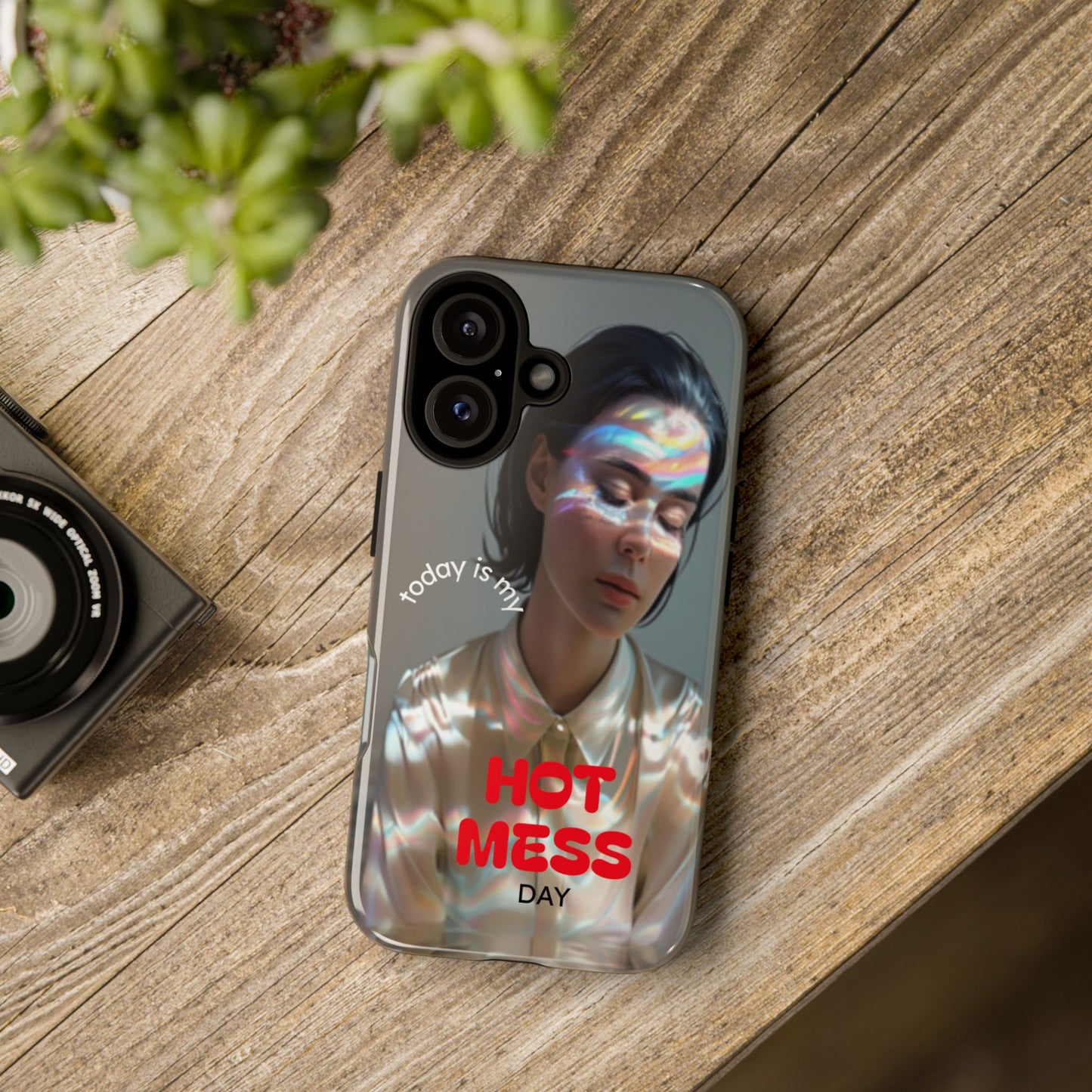 "Hot Mess Day" Mobile Phone Case