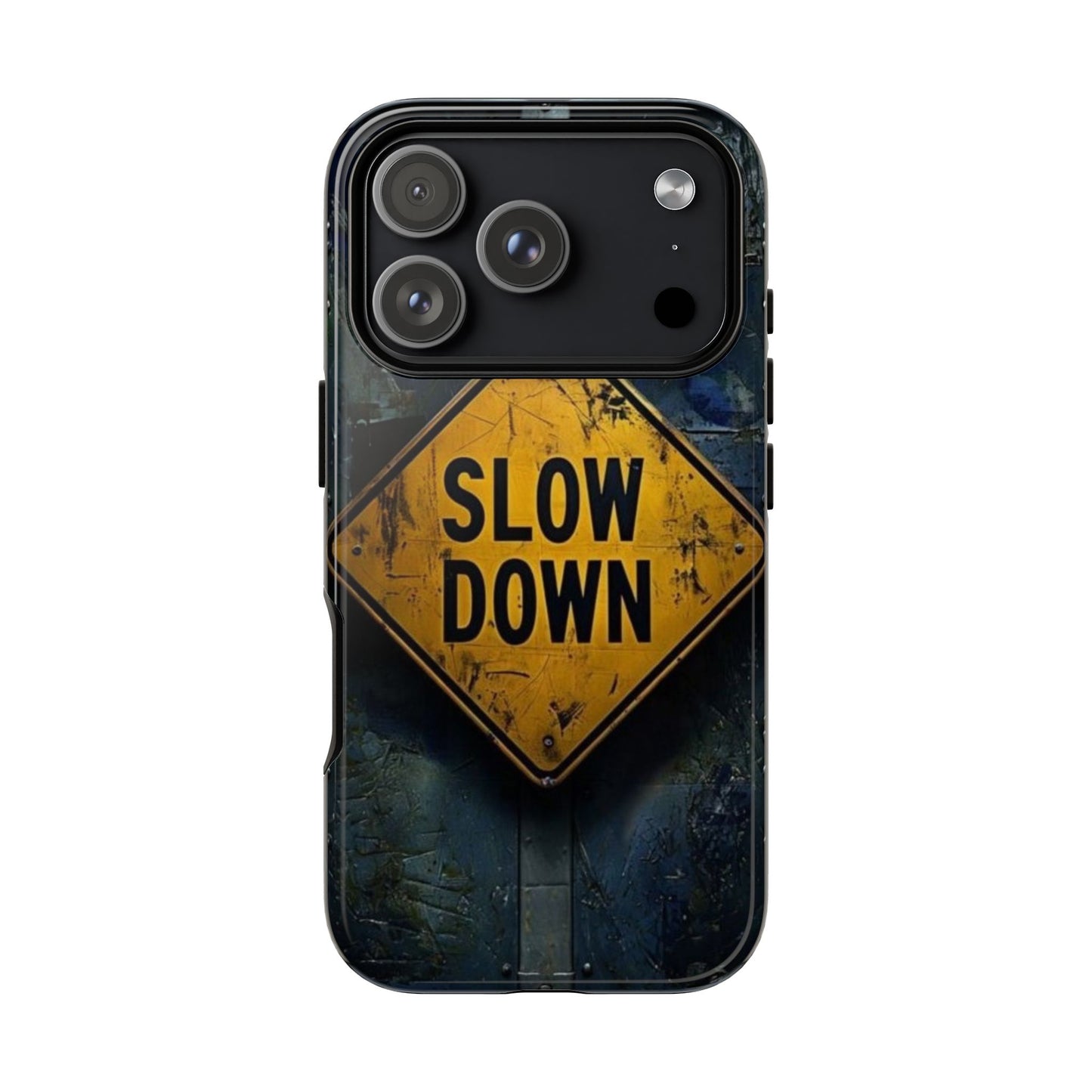"Slow Down" Mobile Phone Case
