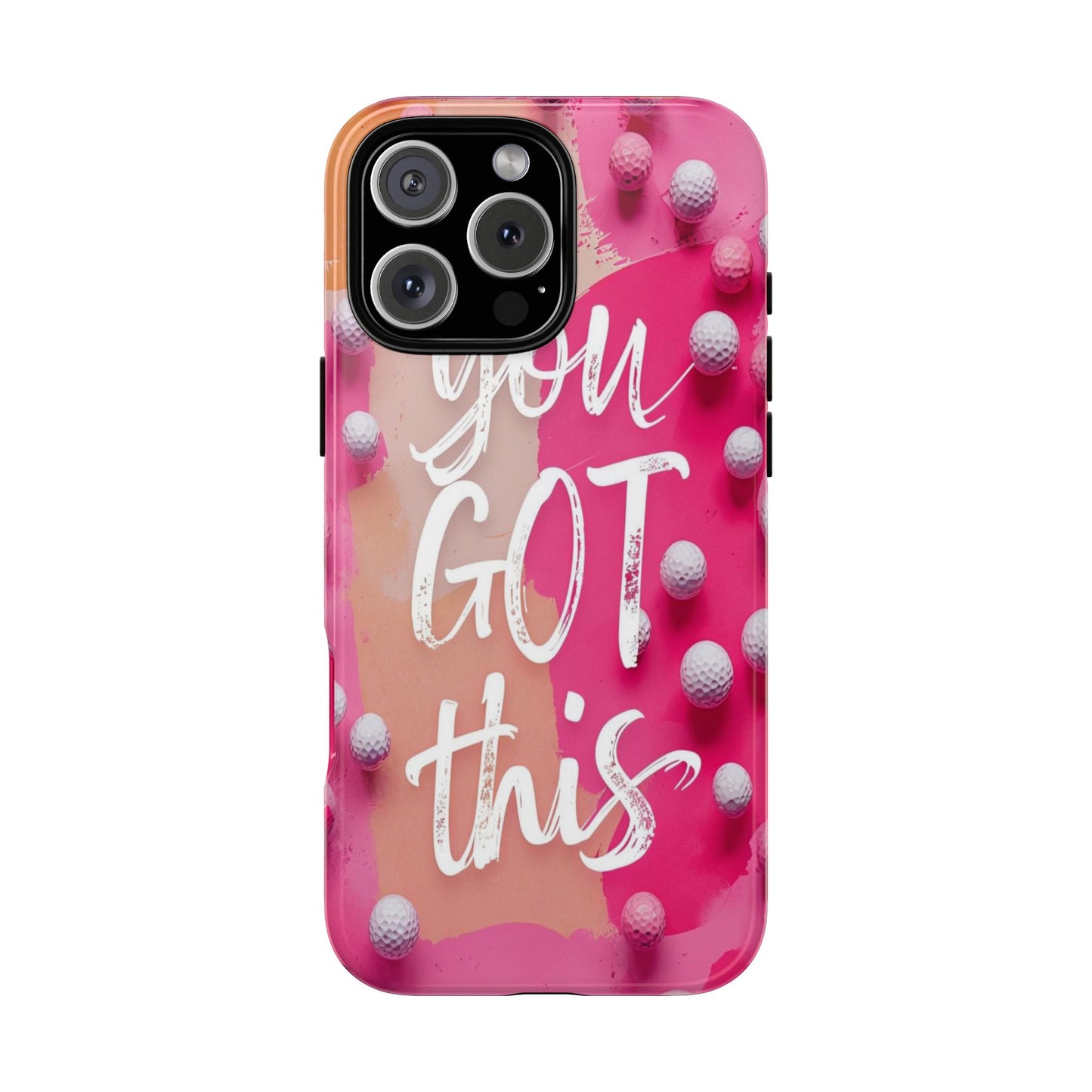 "You got This" (golf edition) Mobile Phone Case (pink)