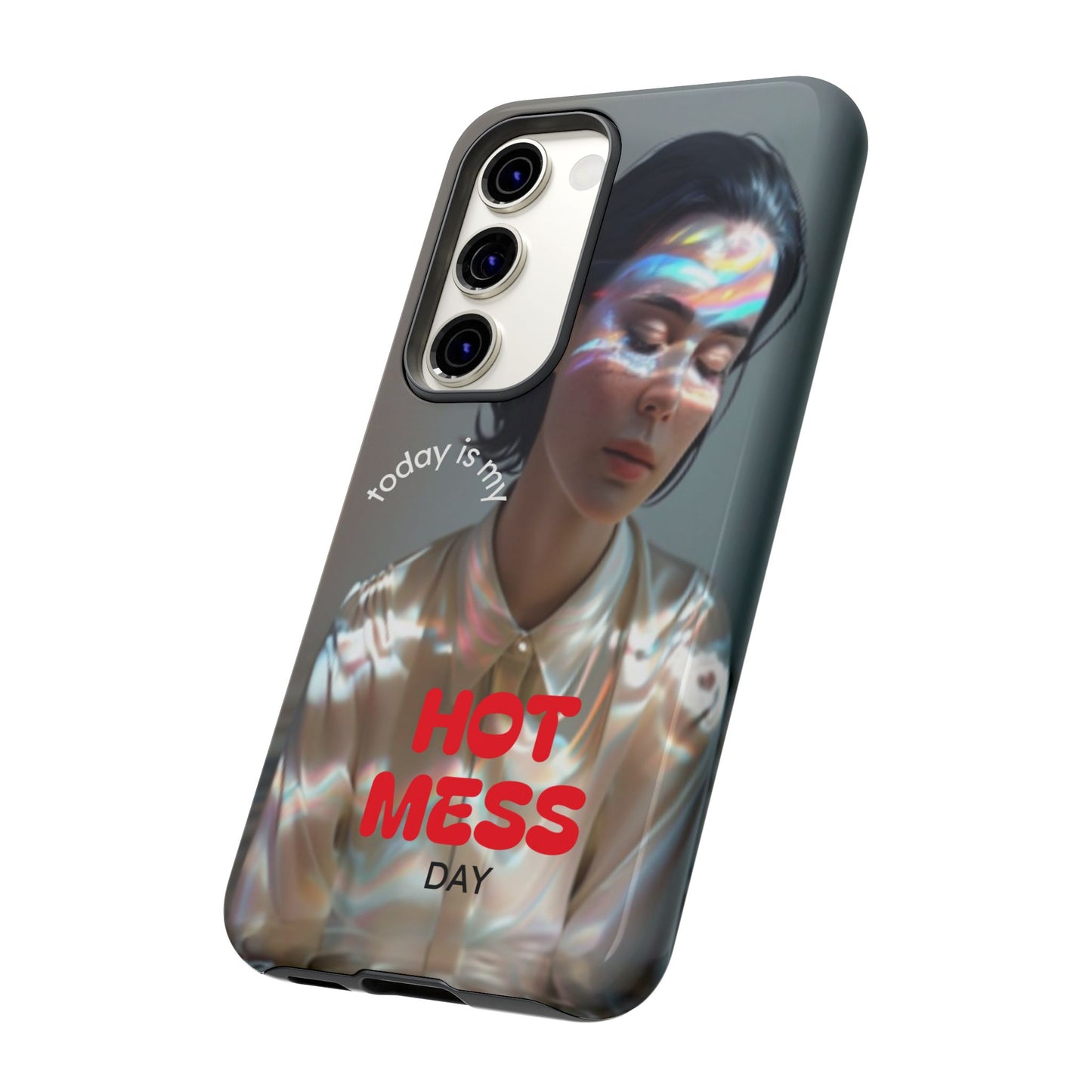 "Hot Mess Day" Mobile Phone Case