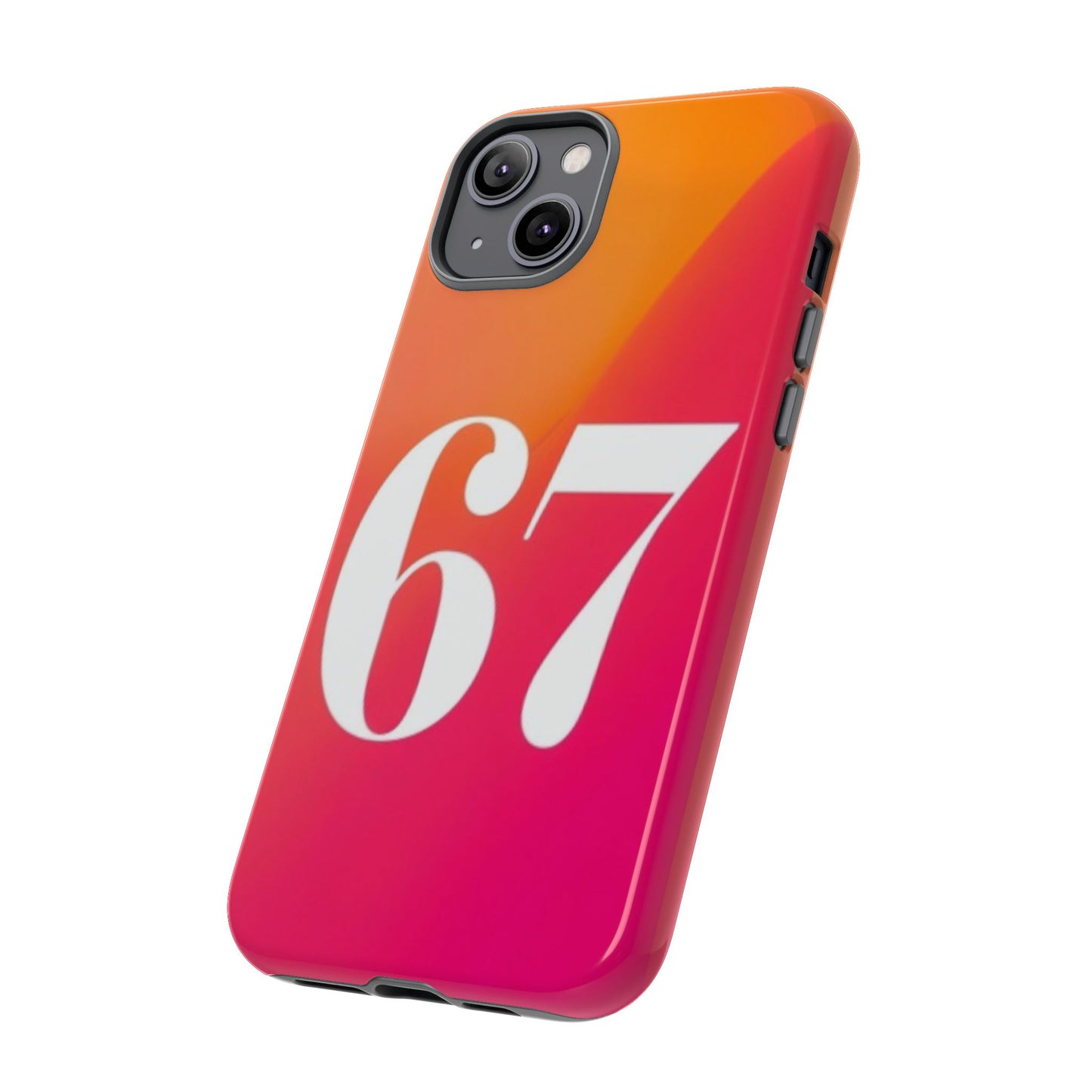 "67" Mobile Phone Case