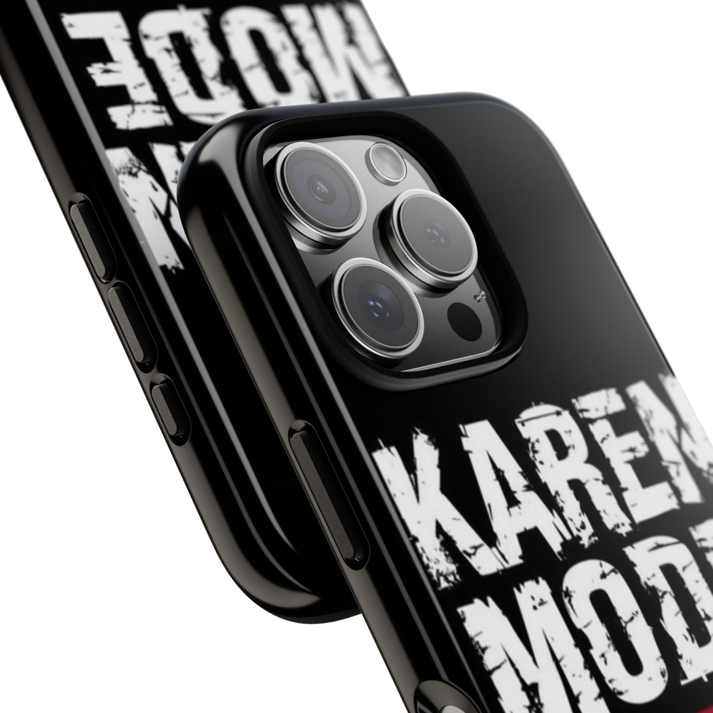 "Karen Mode On" Mobile Phone Case