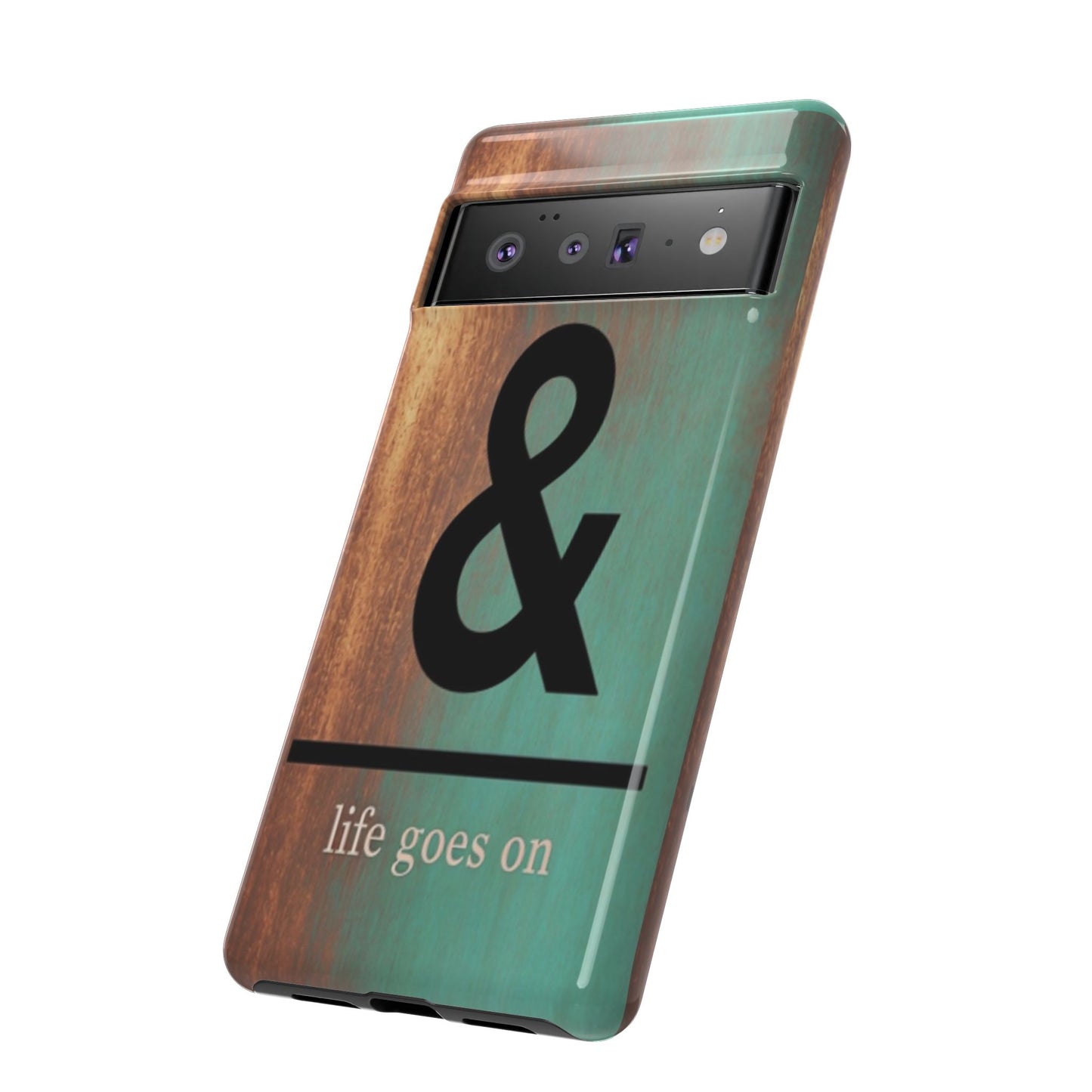 "Life Goes On" Mobile Phone Case
