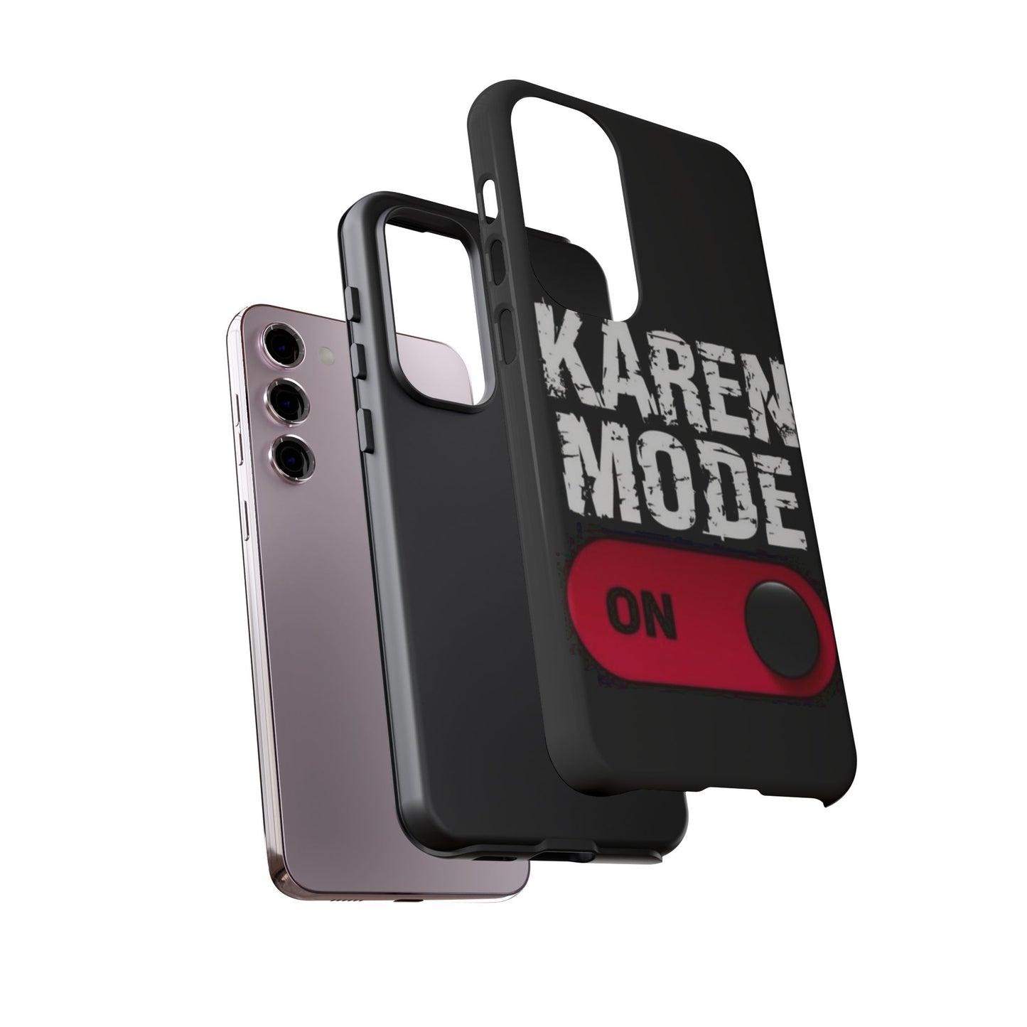 "Karen Mode On" Mobile Phone Case