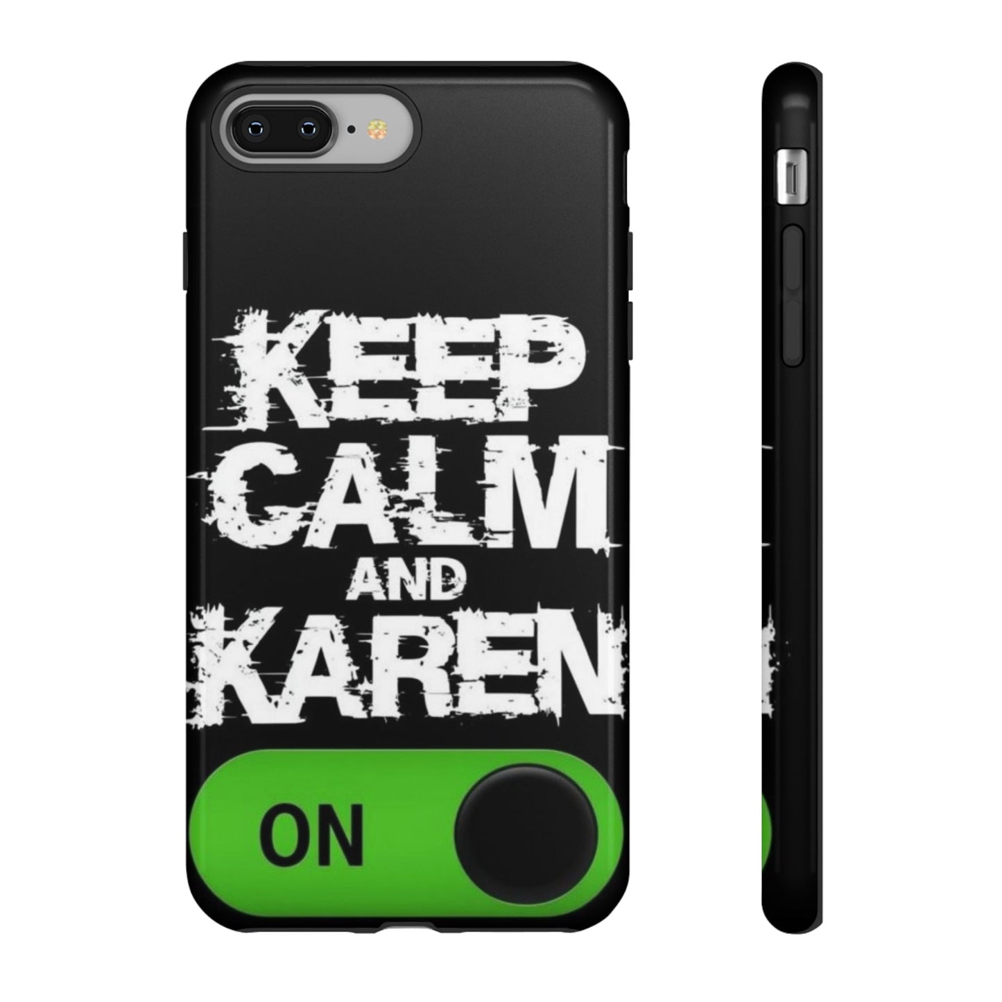 "Keep Calm and Karen On" Mobile Phone Case
