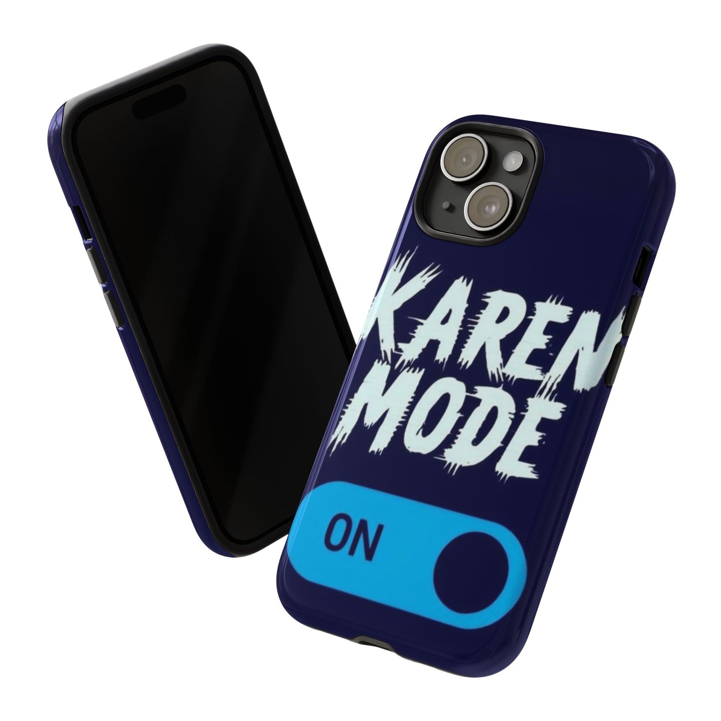 "Karen Mode On" Mobile Phone Case (blue)