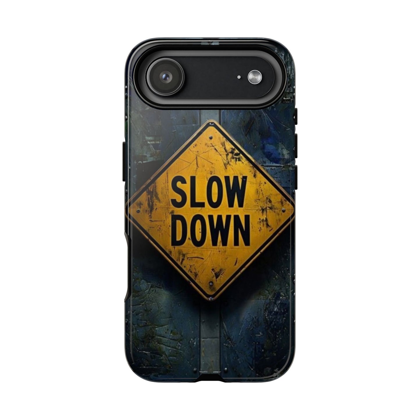 "Slow Down" Mobile Phone Case
