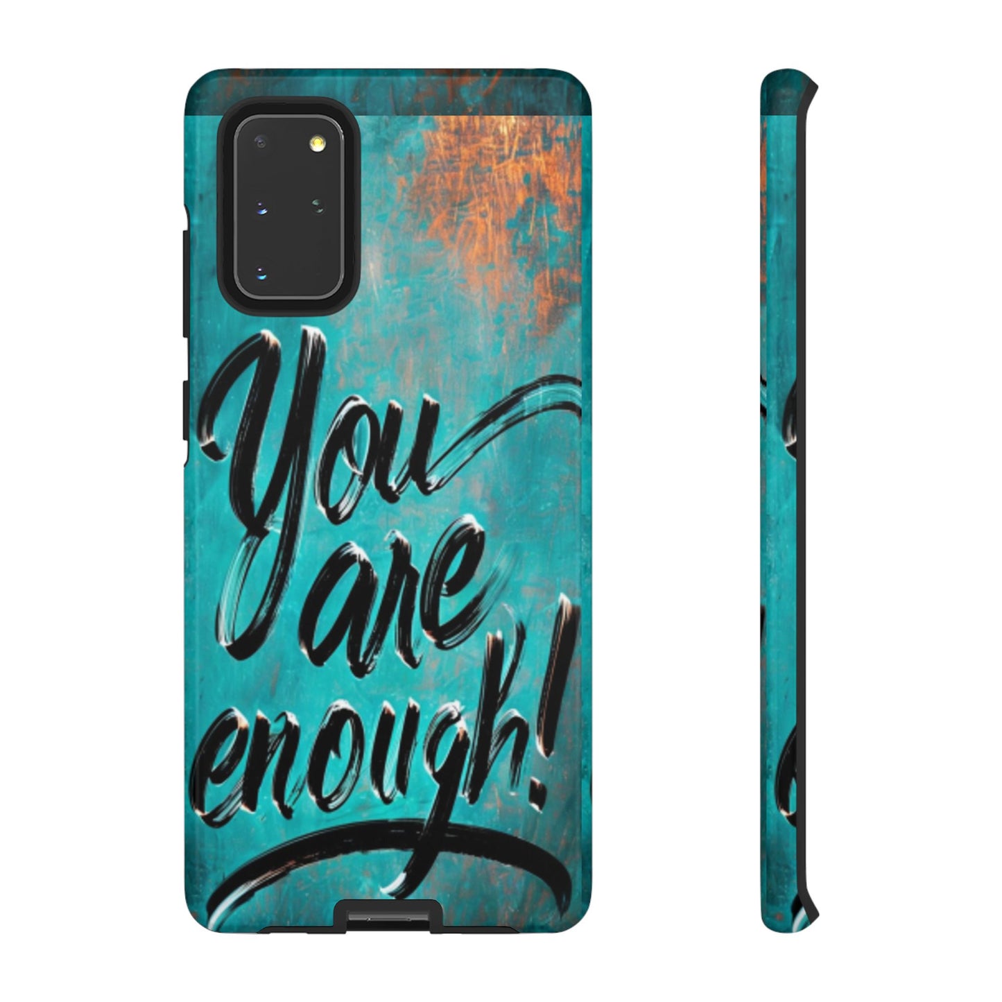 "You are Enough" Mobile Phone Case