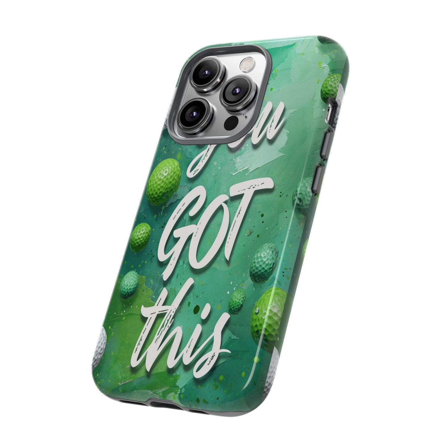 "You Got This (Golf Edition)" Mobile Phone Case