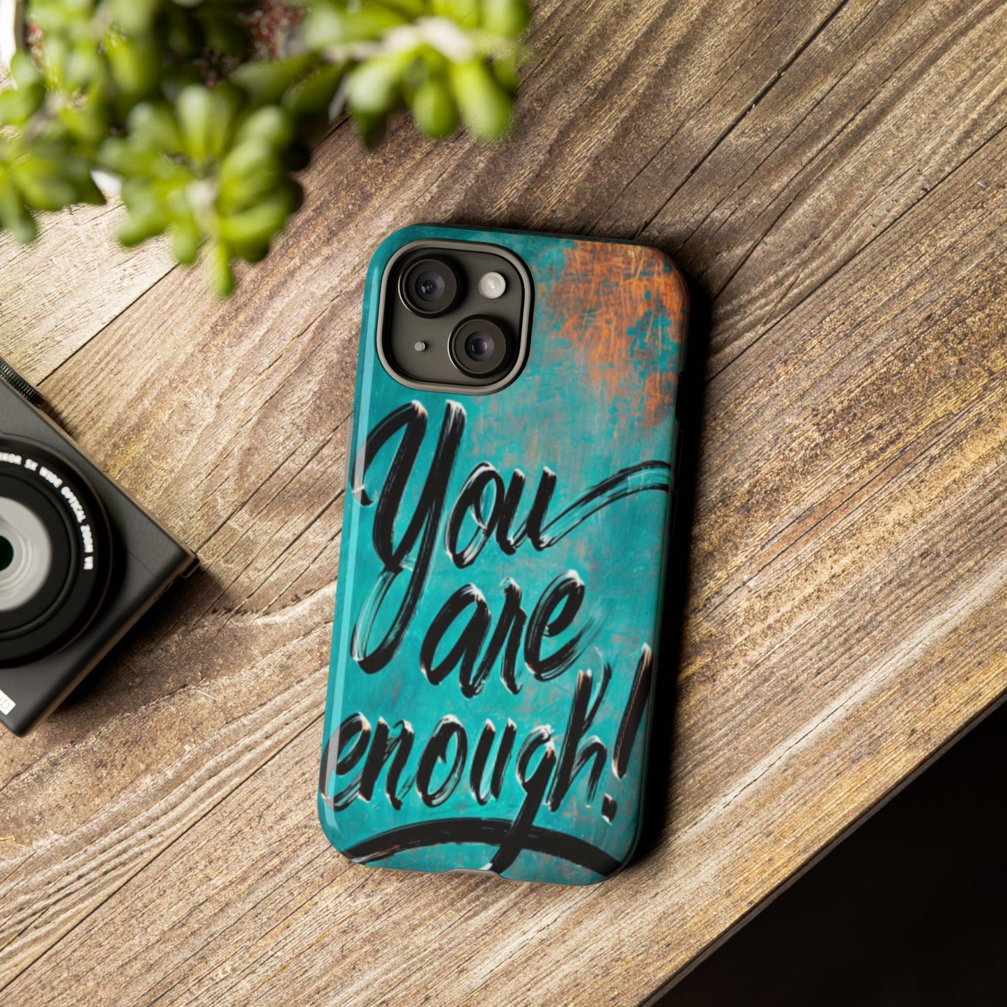 "You are Enough" Mobile Phone Case