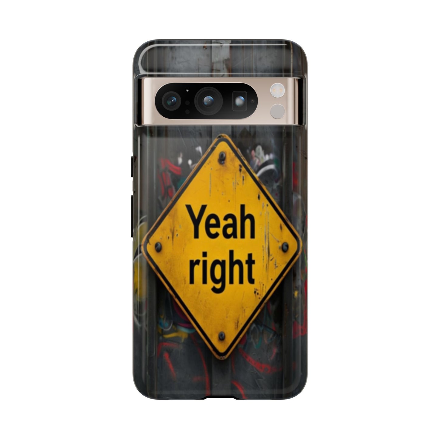 "Yeah, right" Mobile Phone Case