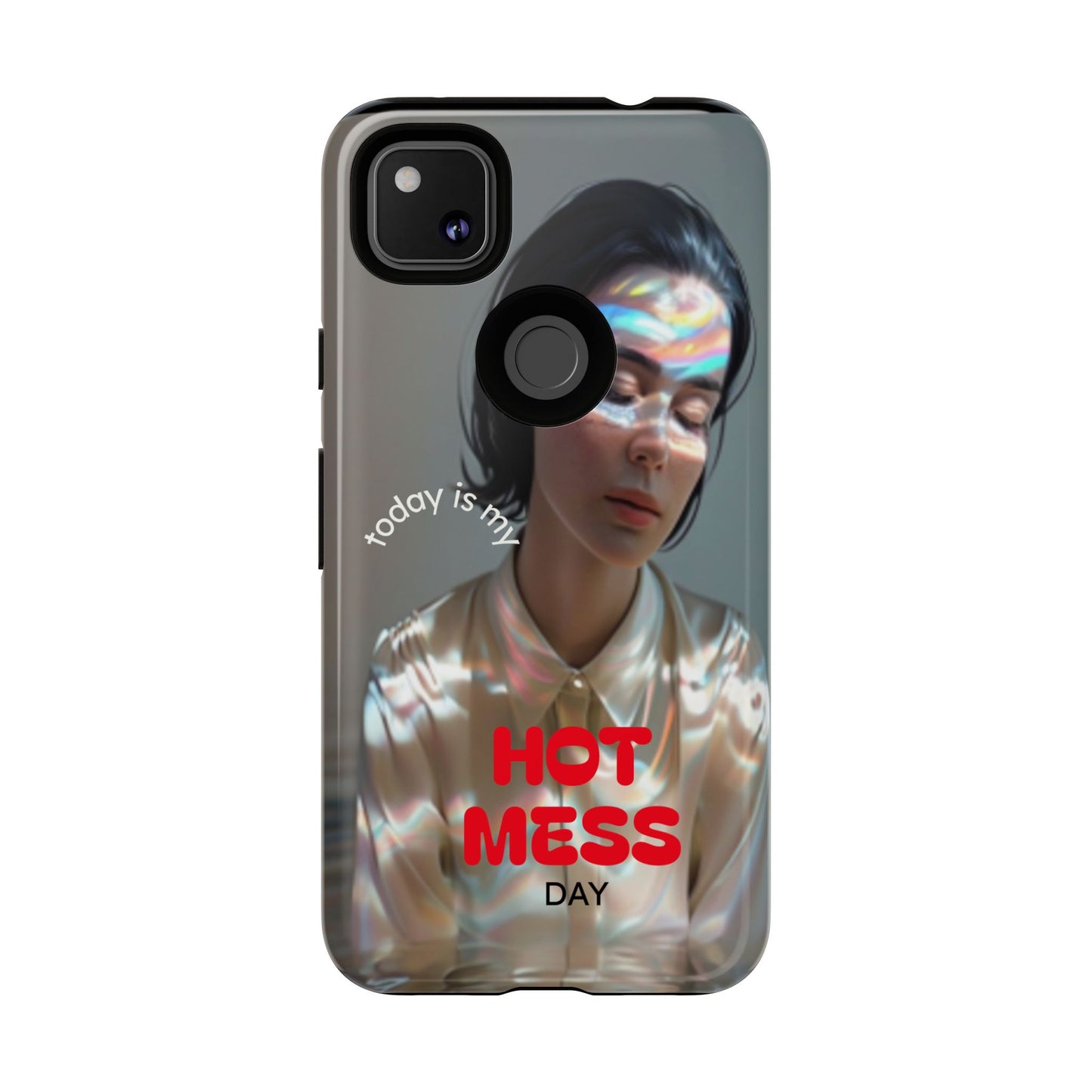 "Hot Mess Day" Mobile Phone Case