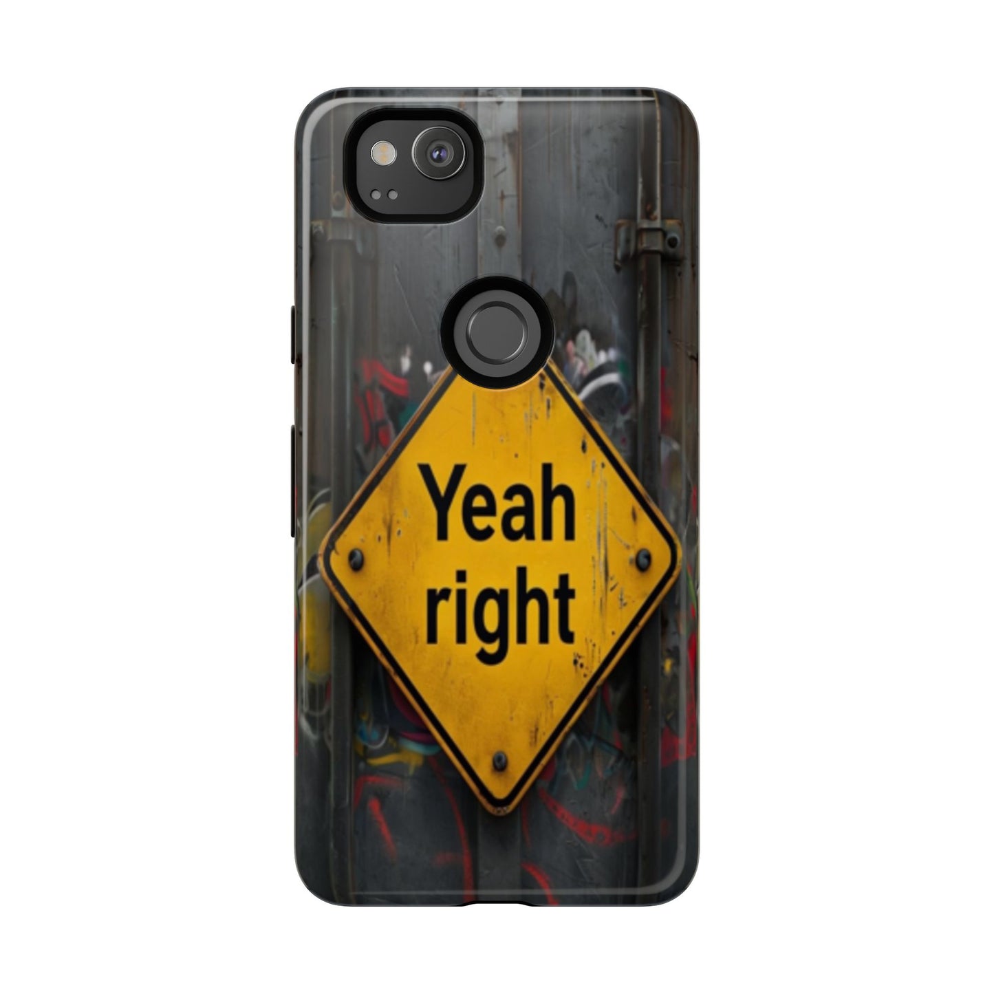 "Yeah, right" Mobile Phone Case
