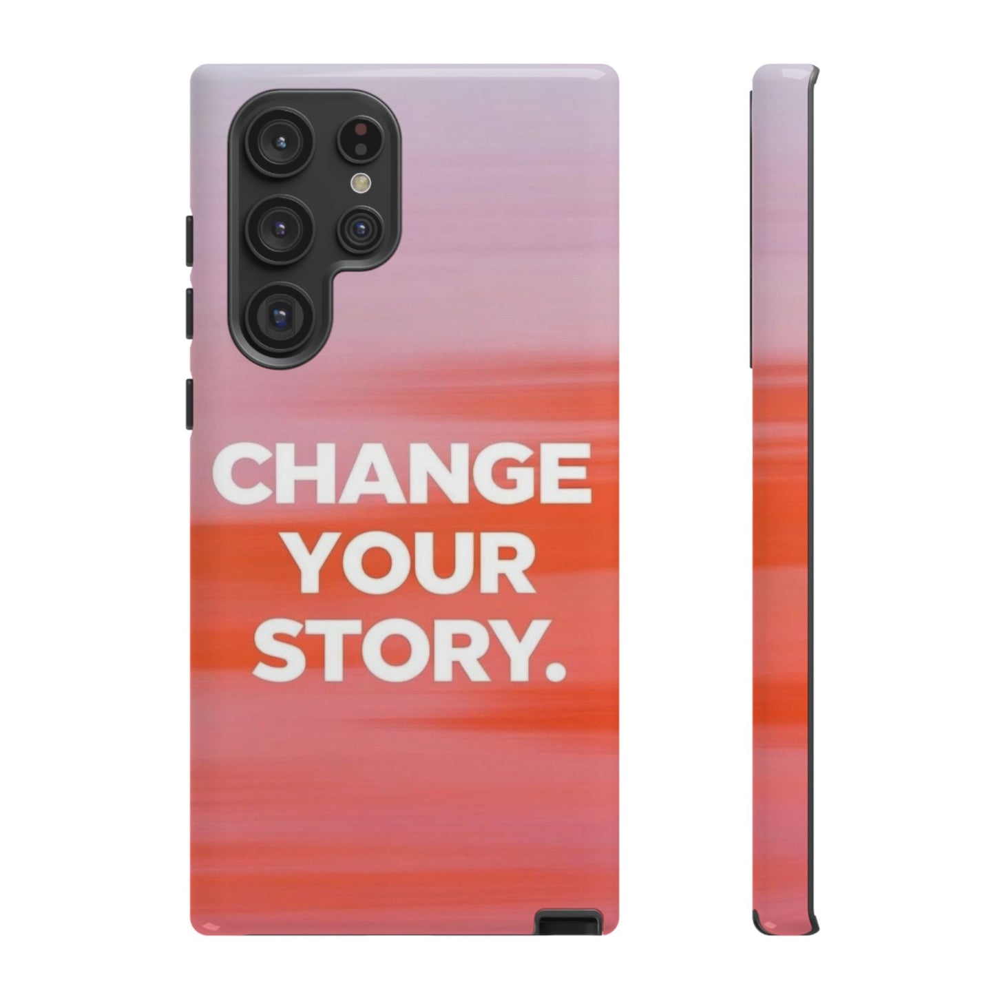 "Change Your Story" Mobile Phone Case
