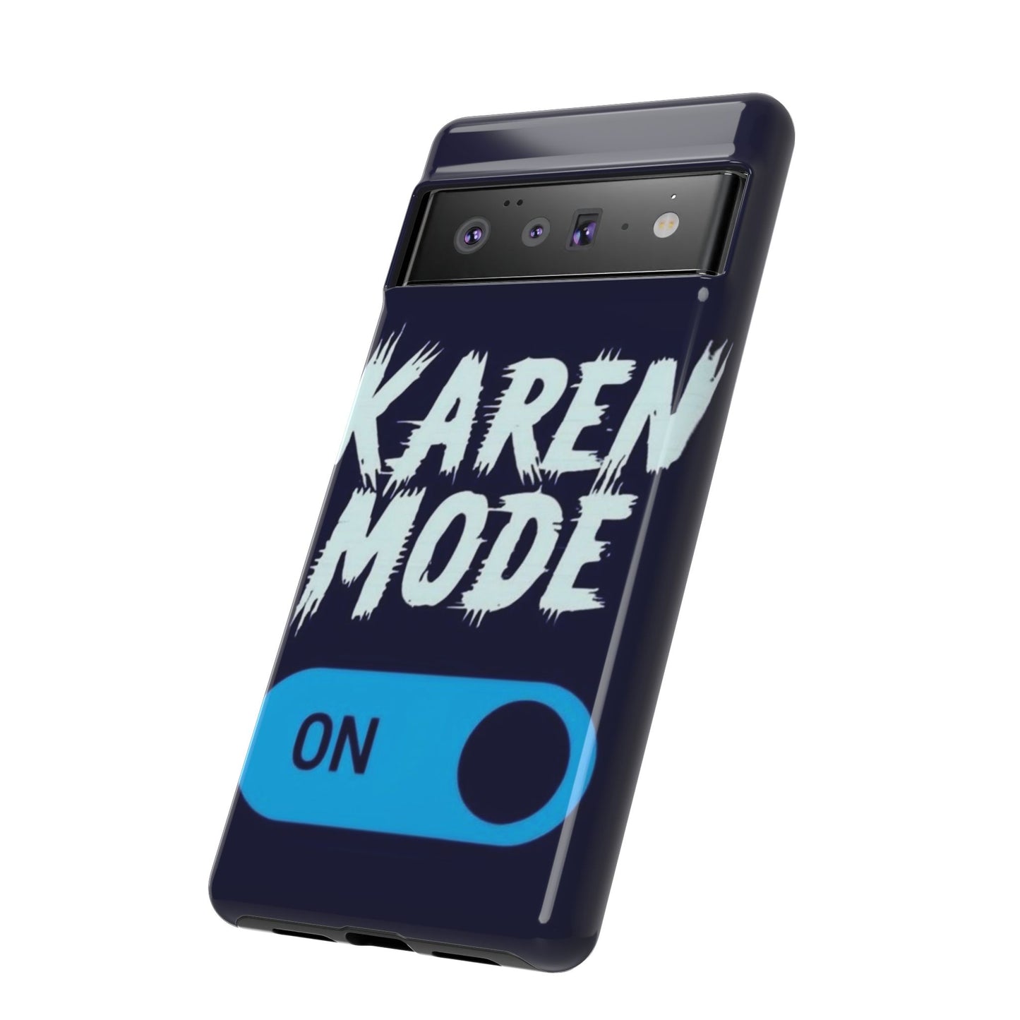 "Karen Mode On" Mobile Phone Case (blue)