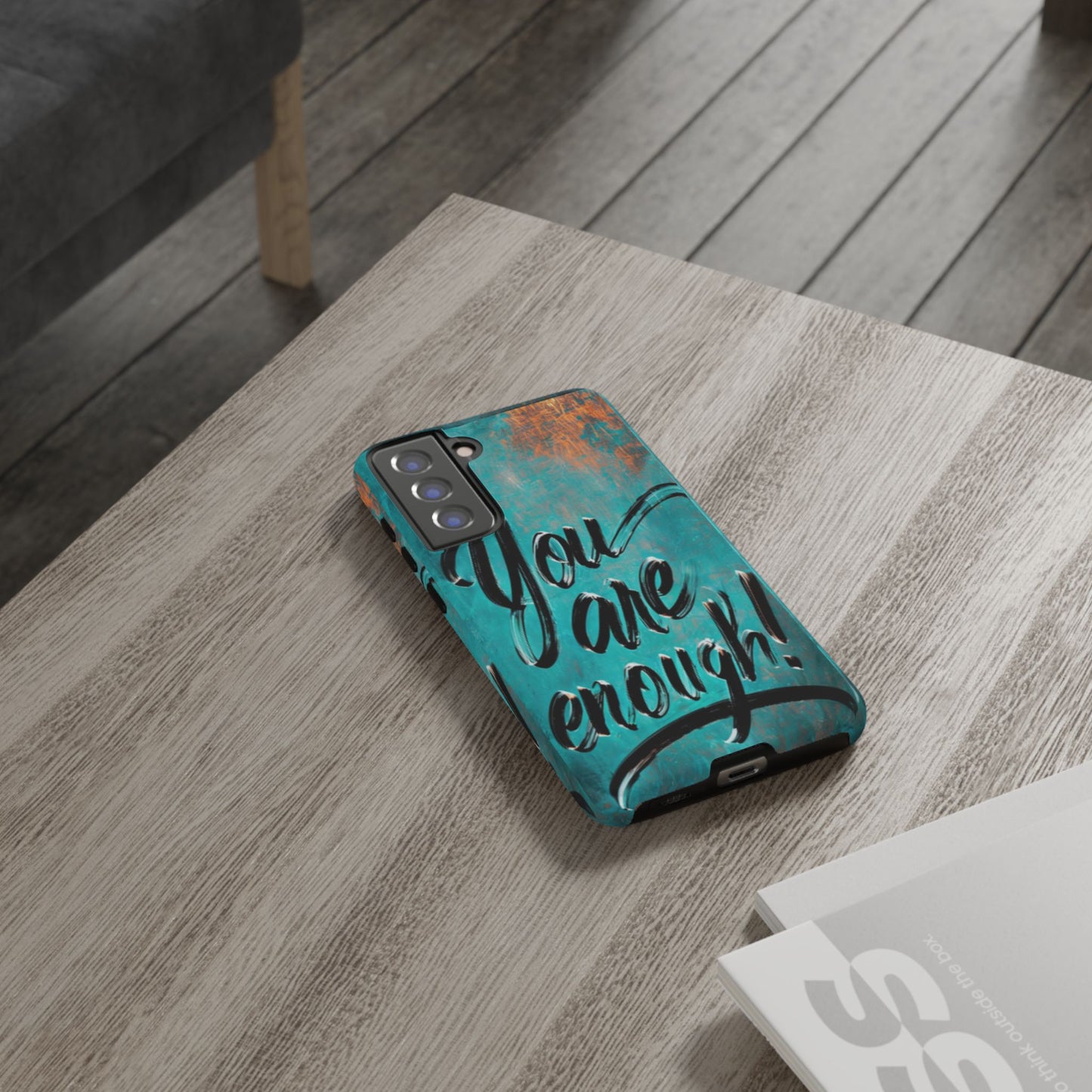 "You are Enough" Mobile Phone Case
