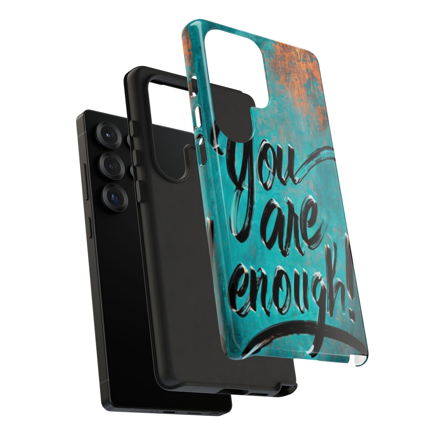 "You are Enough" Mobile Phone Case